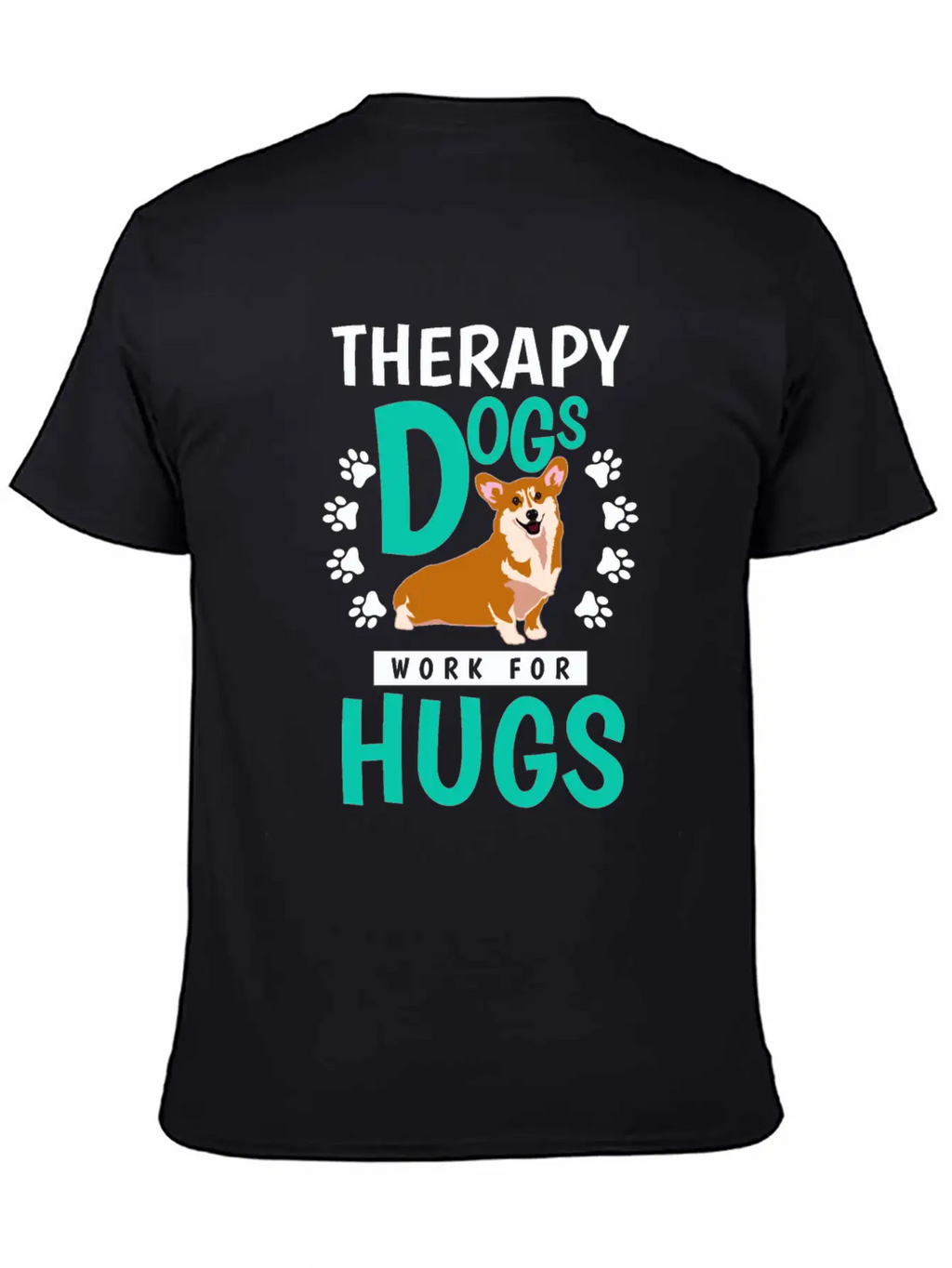 Therapy Dogs Work For Hugs Dog Therapist Timeless Short Sleeve Tee – Comfy And Minimalist Design