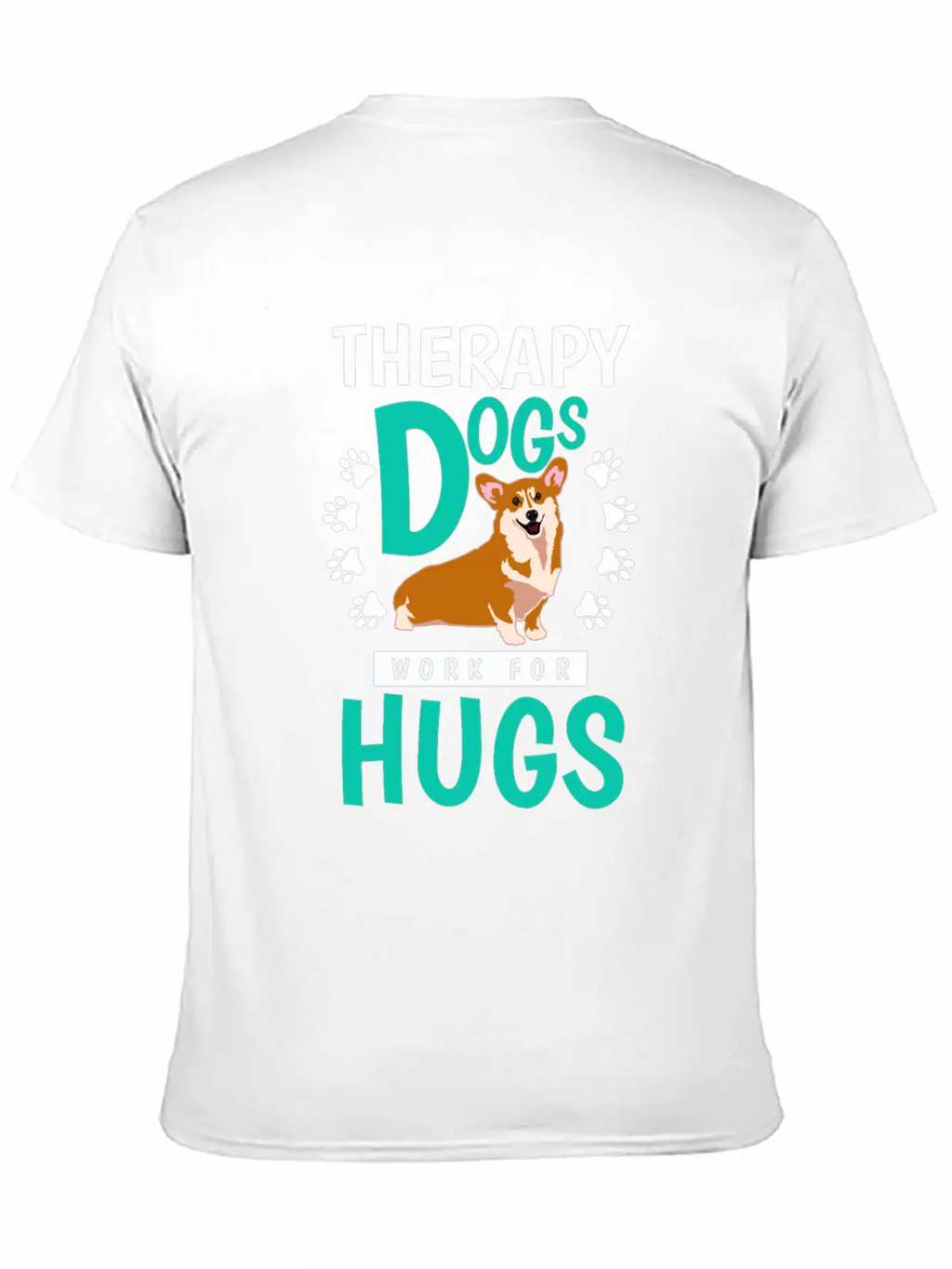 Therapy Dogs Work For Hugs Dog Therapist Timeless Short Sleeve Tee – Comfy And Minimalist Design