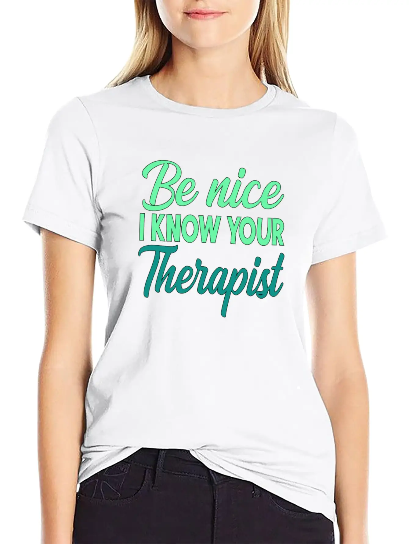 Therapy Gift Be Nice I Know Your Therapist Unisex Casual T-Shirt – Clean Design For Daily Comfort
