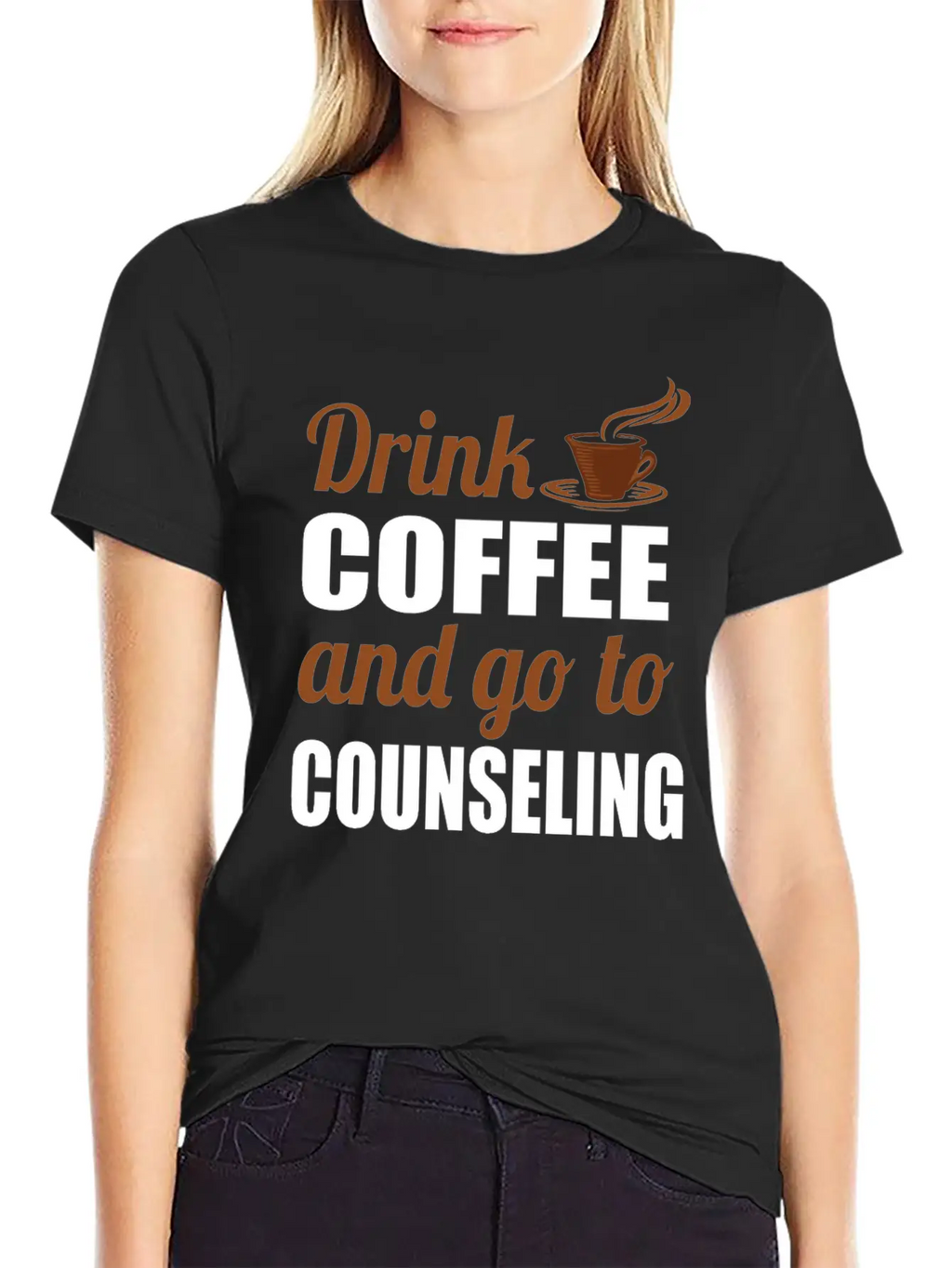 Therapy Gift Drink Coffee And Go To Counseling Basic Graphic T-Shirt – Daily Comfort In Soft Cotton