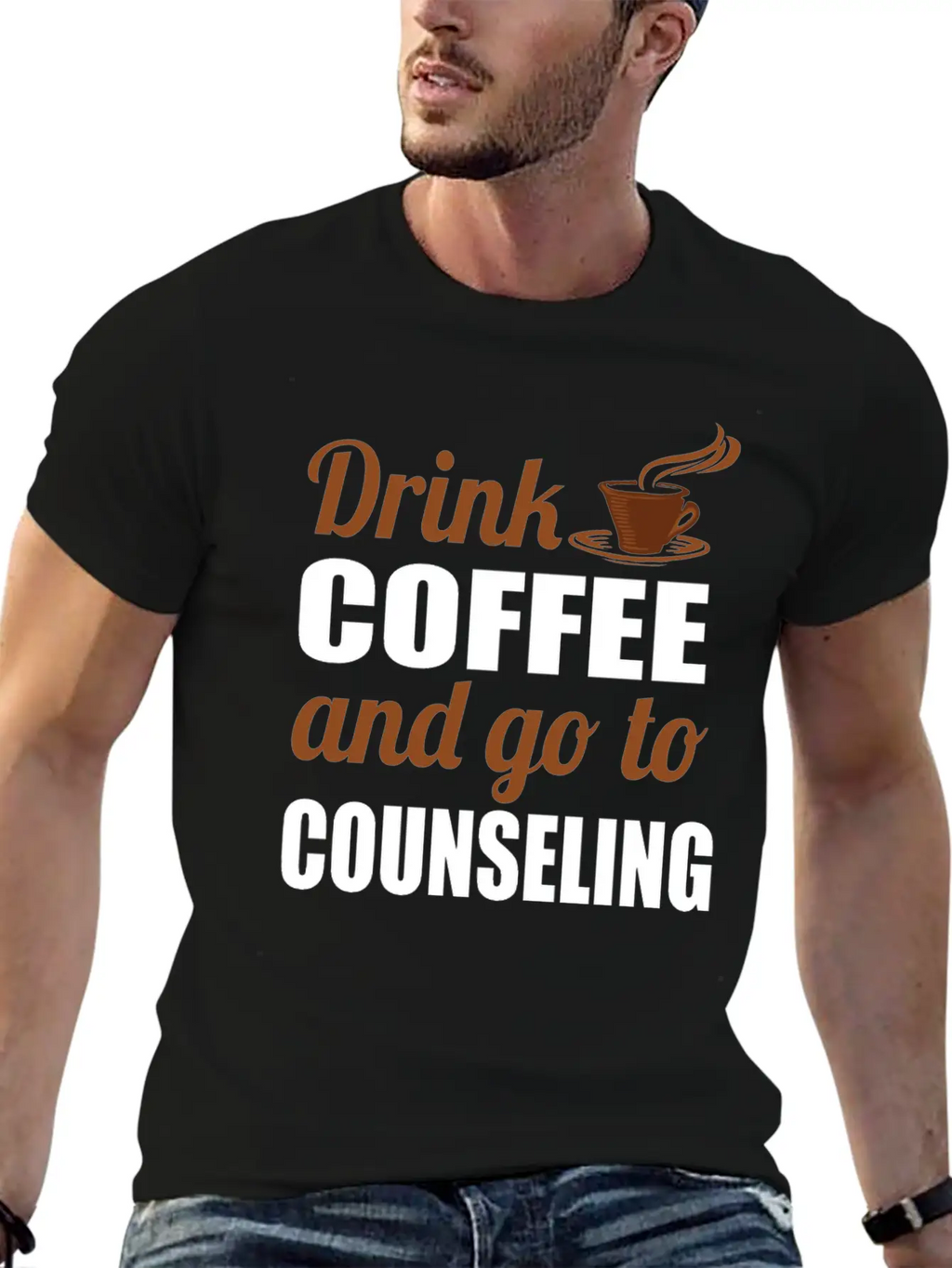 Therapy Gift Drink Coffee And Go To Counseling Basic Graphic T-Shirt – Daily Comfort In Soft Cotton