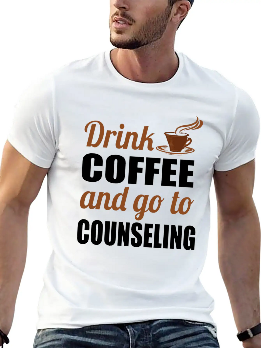 Therapy Gift Drink Coffee And Go To Counseling Basic Graphic T-Shirt – Daily Comfort In Soft Cotton