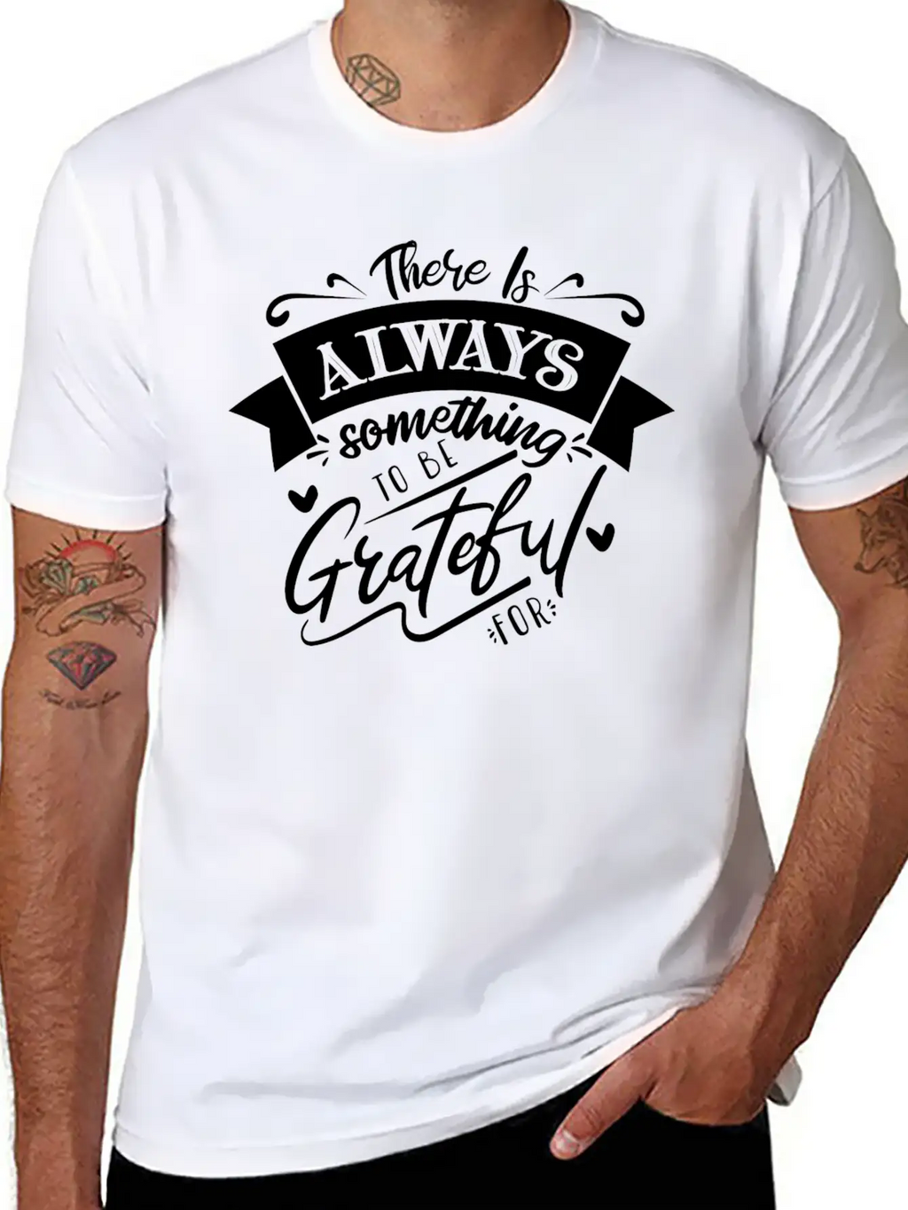 There Is Always Something To Be Grateful For Stylish Everyday T-Shirt – Unisex Basic Cotton Tee