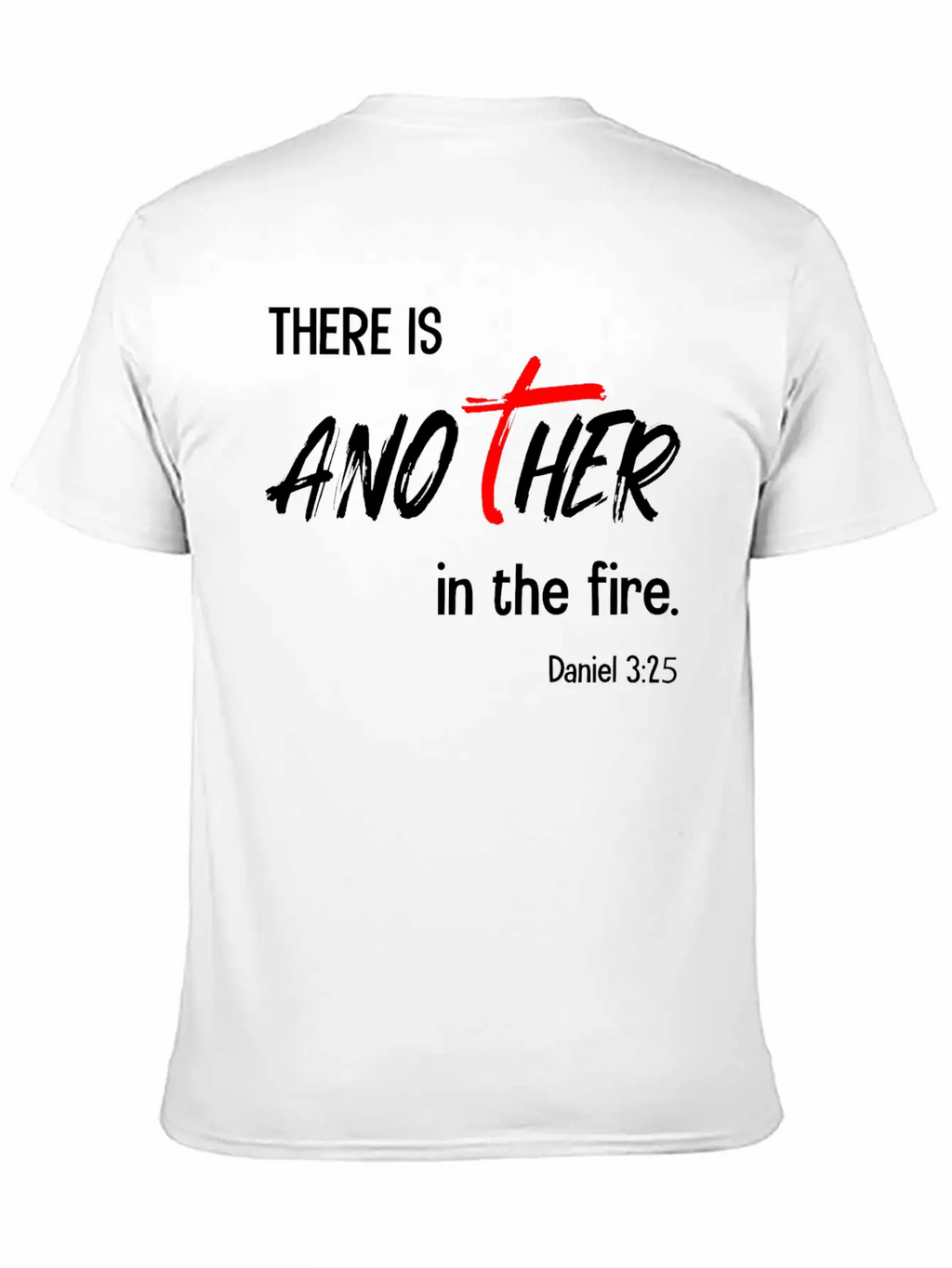 There Is Another In The Fire Christian Bible Verse Classic Cotton Tee – Unisex Comfort For Any Season