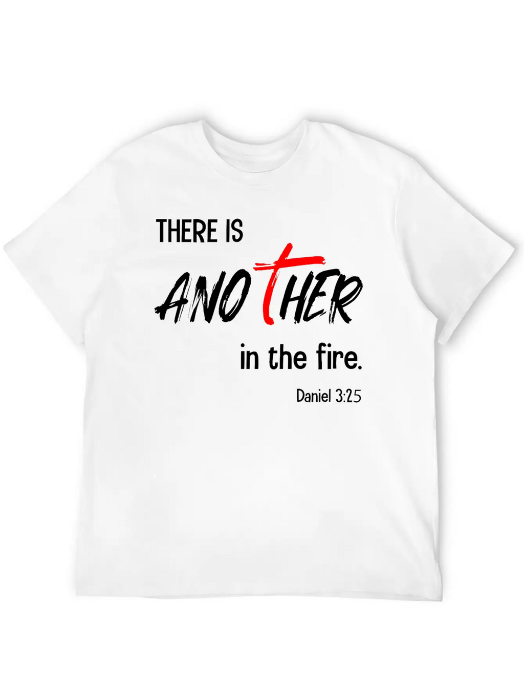 There Is Another In The Fire Christian Bible Verse Classic Cotton Tee – Unisex Comfort For Any Season