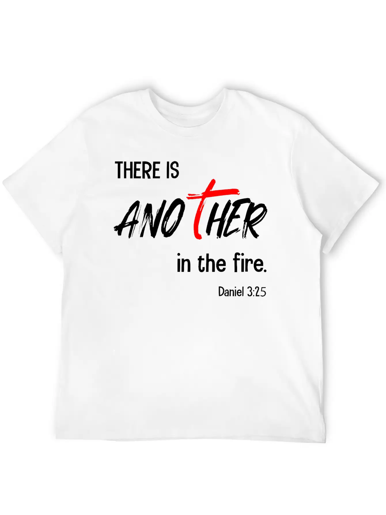 There Is Another In The Fire Christian Bible Verse Classic Cotton Tee – Unisex Comfort For Any Season