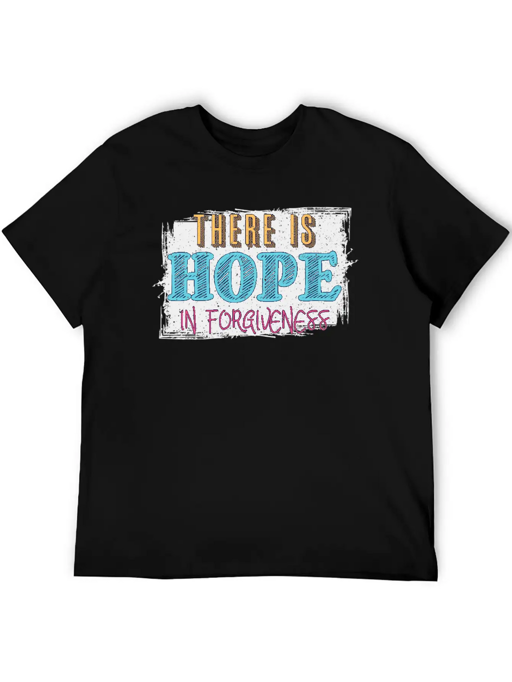 There Is Hope In Forgiveness Basic Graphic T-Shirt – Daily Comfort In Soft Cotton