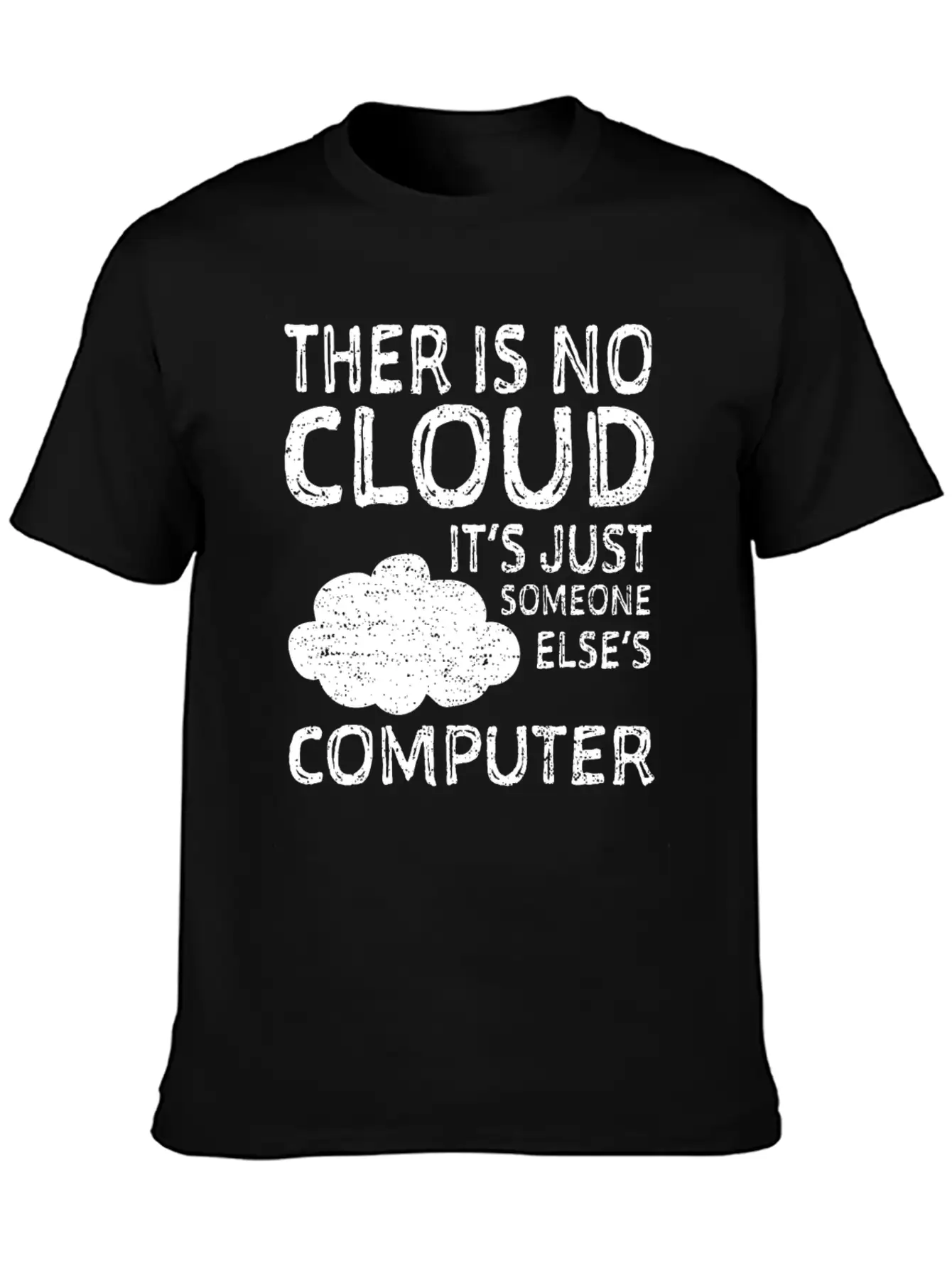 There Is No Cloud It's Just Someone Elses Computer Classic Cotton Tee – Unisex Comfort For Any Season