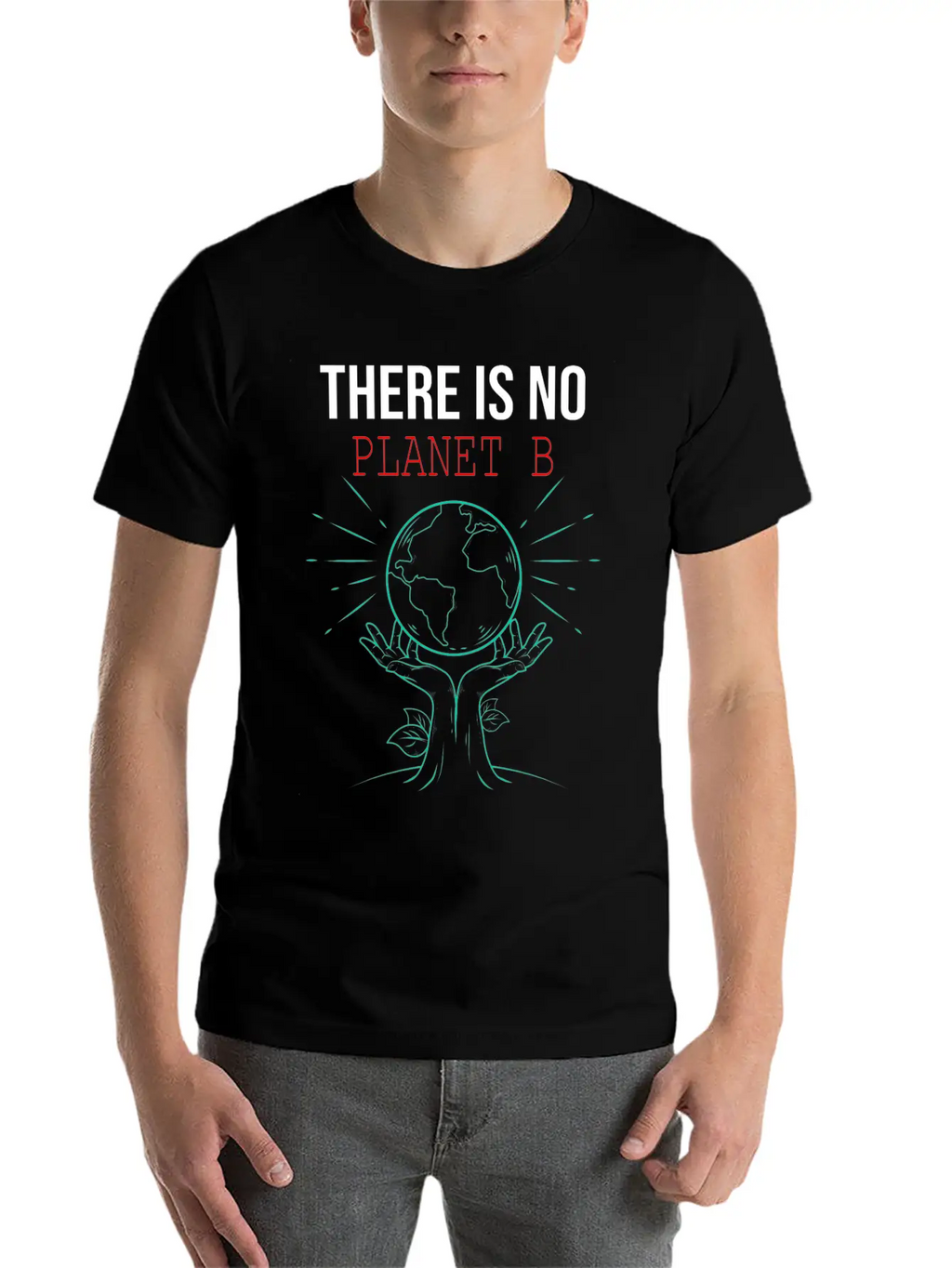 There Is No Planet B Science Earth Day Funny Stylish Everyday T-Shirt – Unisex Basic Cotton Tee