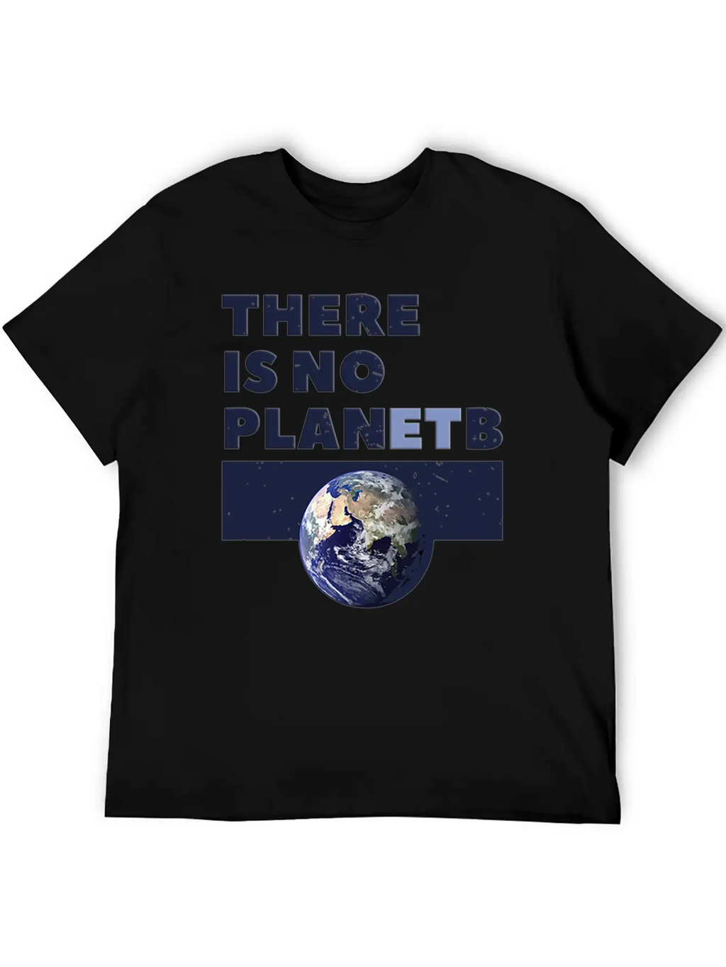 There Is No Planet B Stylish Everyday T-Shirt – Unisex Basic Cotton Tee