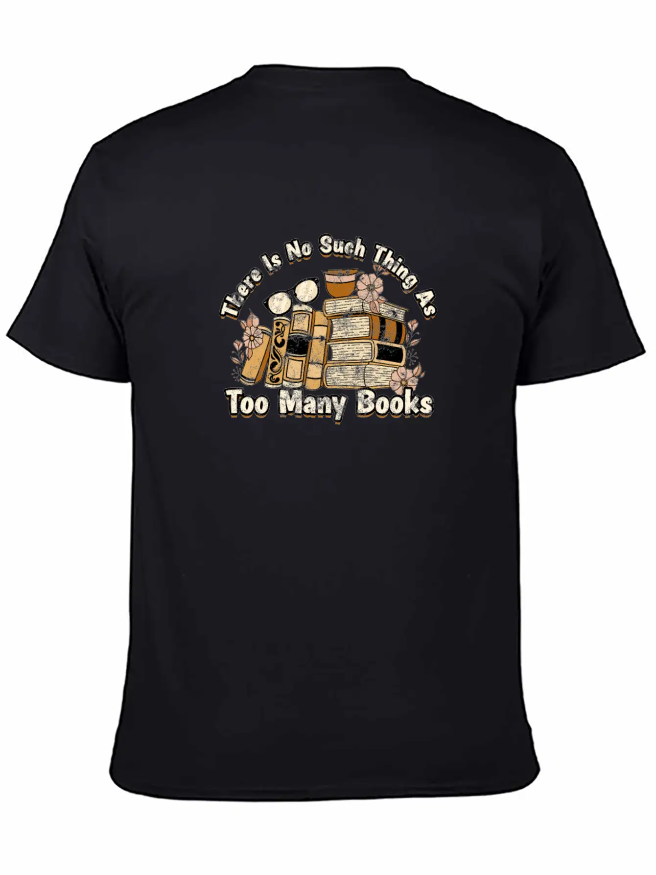 There Is No Such Thing As Too Many Books - Books Breathable Soft Cotton T-Shirt – Timeless Casual Look