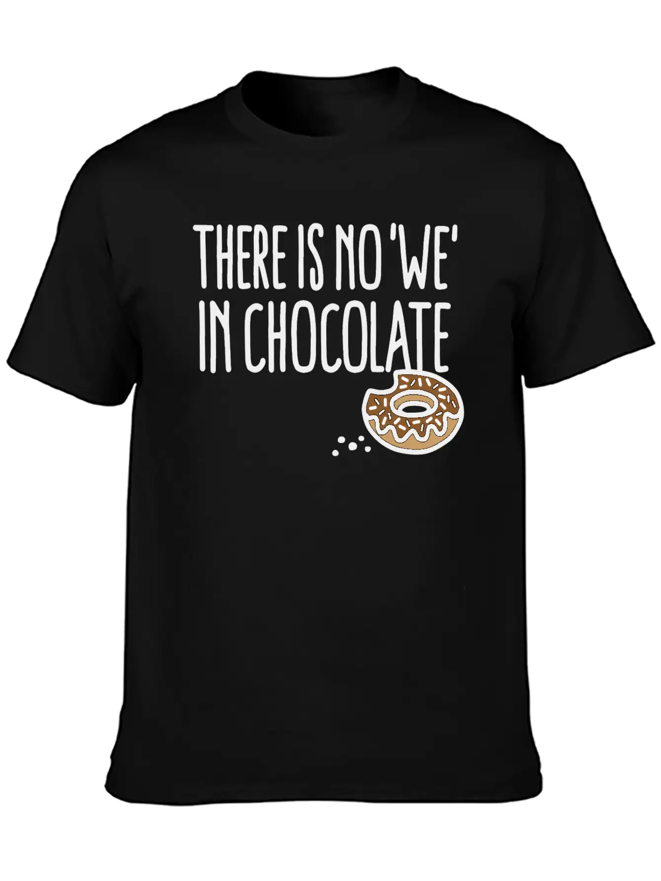 There Is No We In Chocolate Chocolate Fan Grazing Breathable Soft Cotton T-Shirt – Timeless Casual Look