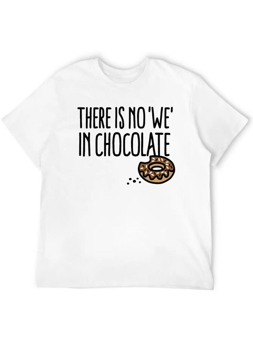 There Is No We In Chocolate Chocolate Fan Grazing Breathable Soft Cotton T-Shirt – Timeless Casual Look