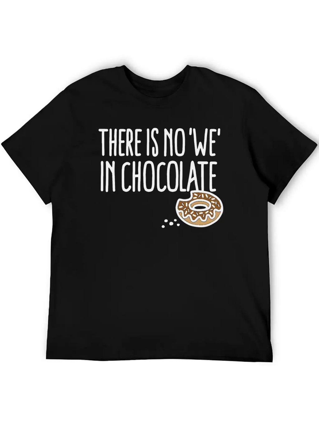 There Is No We In Chocolate Chocolate Fan Grazing Breathable Soft Cotton T-Shirt – Timeless Casual Look
