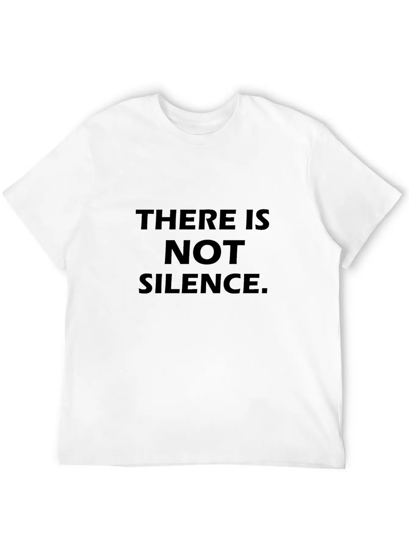 There Is Not Silence Essential Cotton Tee For Daily Outfits – Unisex Style