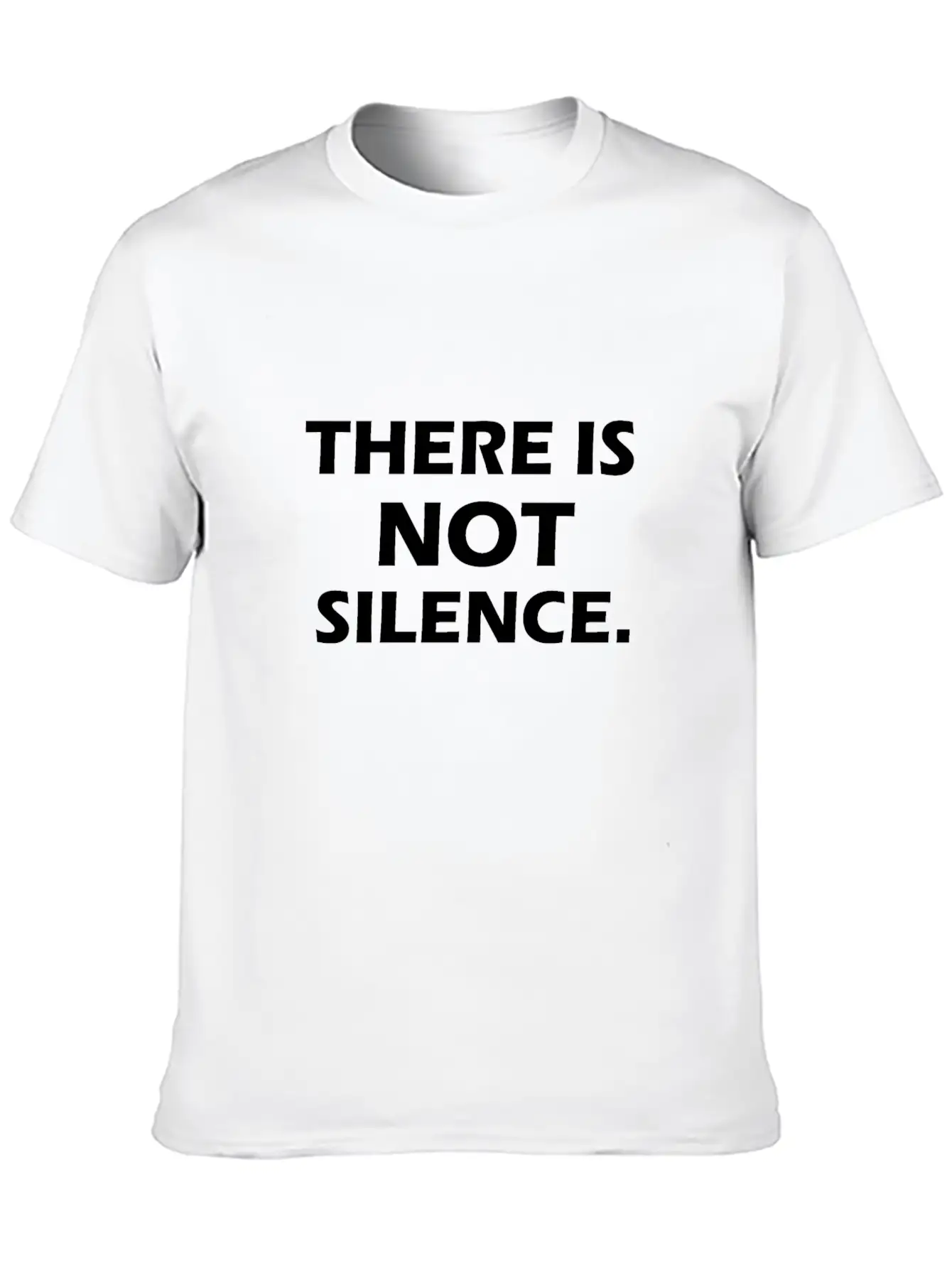 There Is Not Silence Essential Cotton Tee For Daily Outfits – Unisex Style