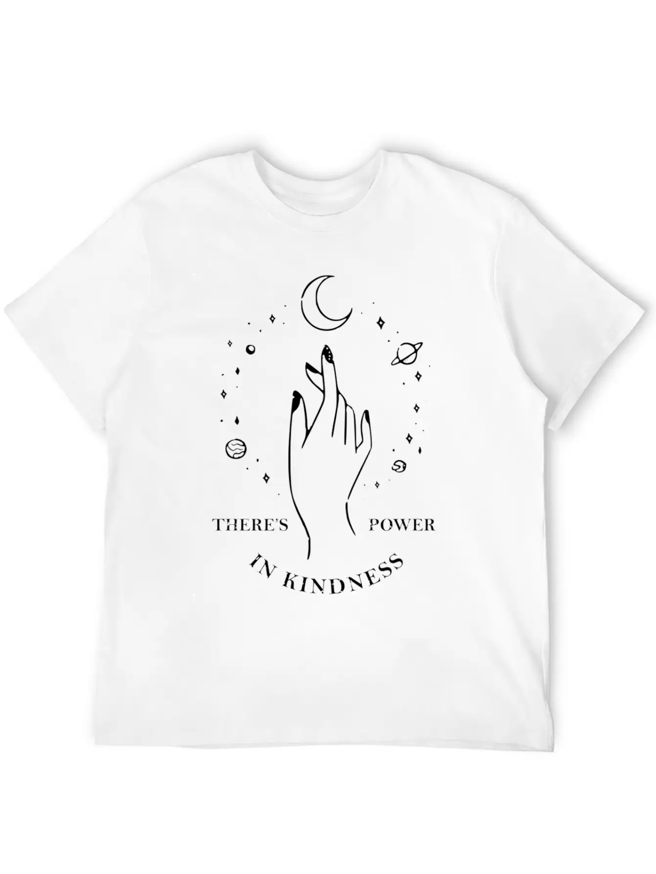 There'S Power In Kindness Universe Stylish Everyday T-Shirt – Unisex Basic Cotton Tee