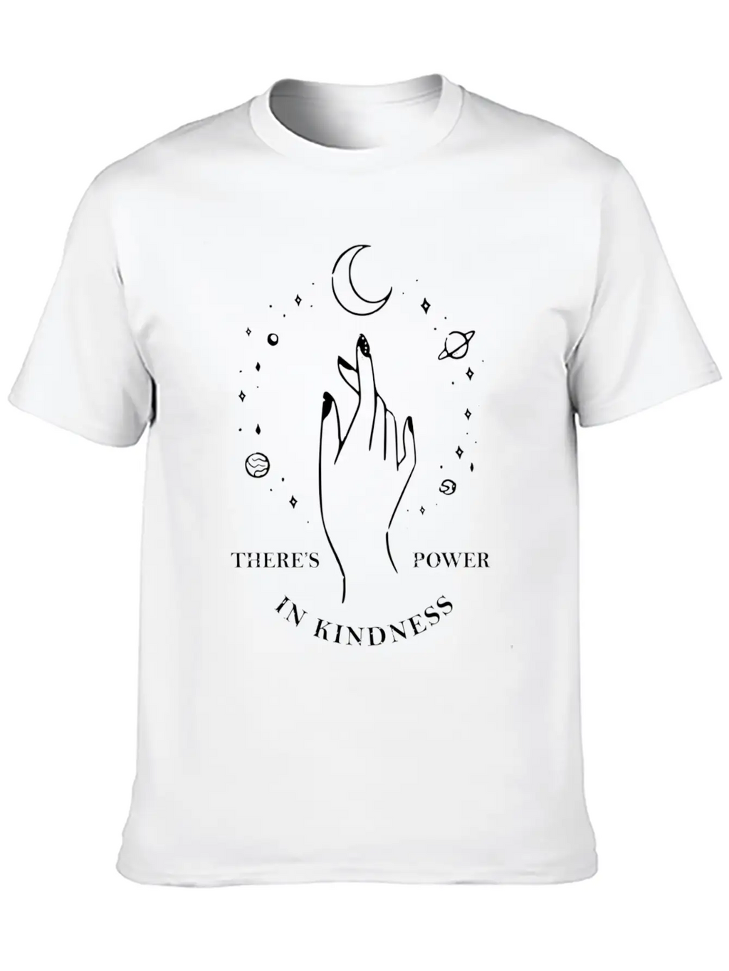 There'S Power In Kindness Universe Stylish Everyday T-Shirt – Unisex Basic Cotton Tee