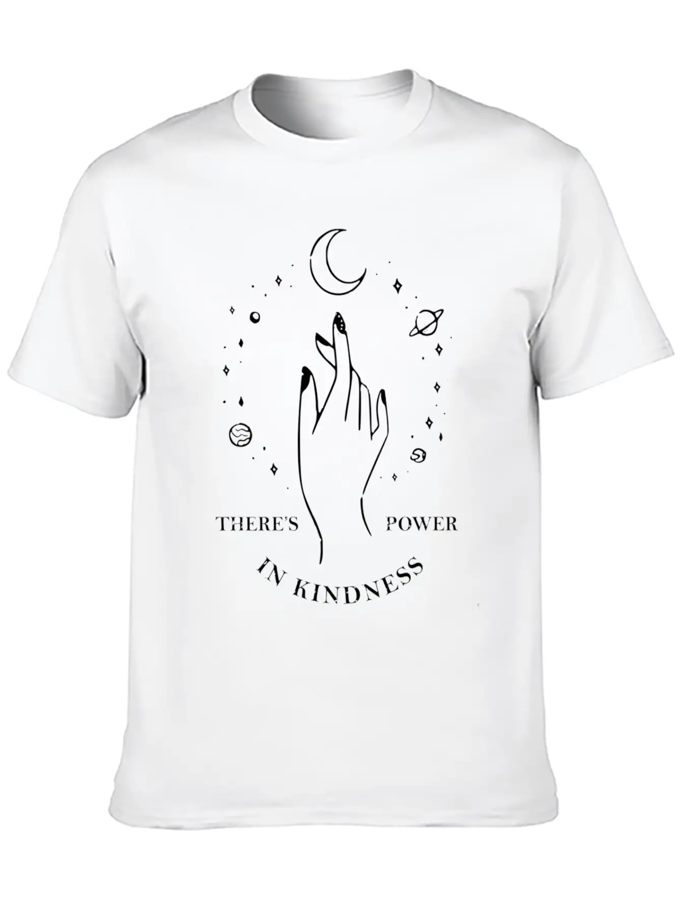 There'S Power In Kindness Universe Stylish Everyday T-Shirt – Unisex Basic Cotton Tee