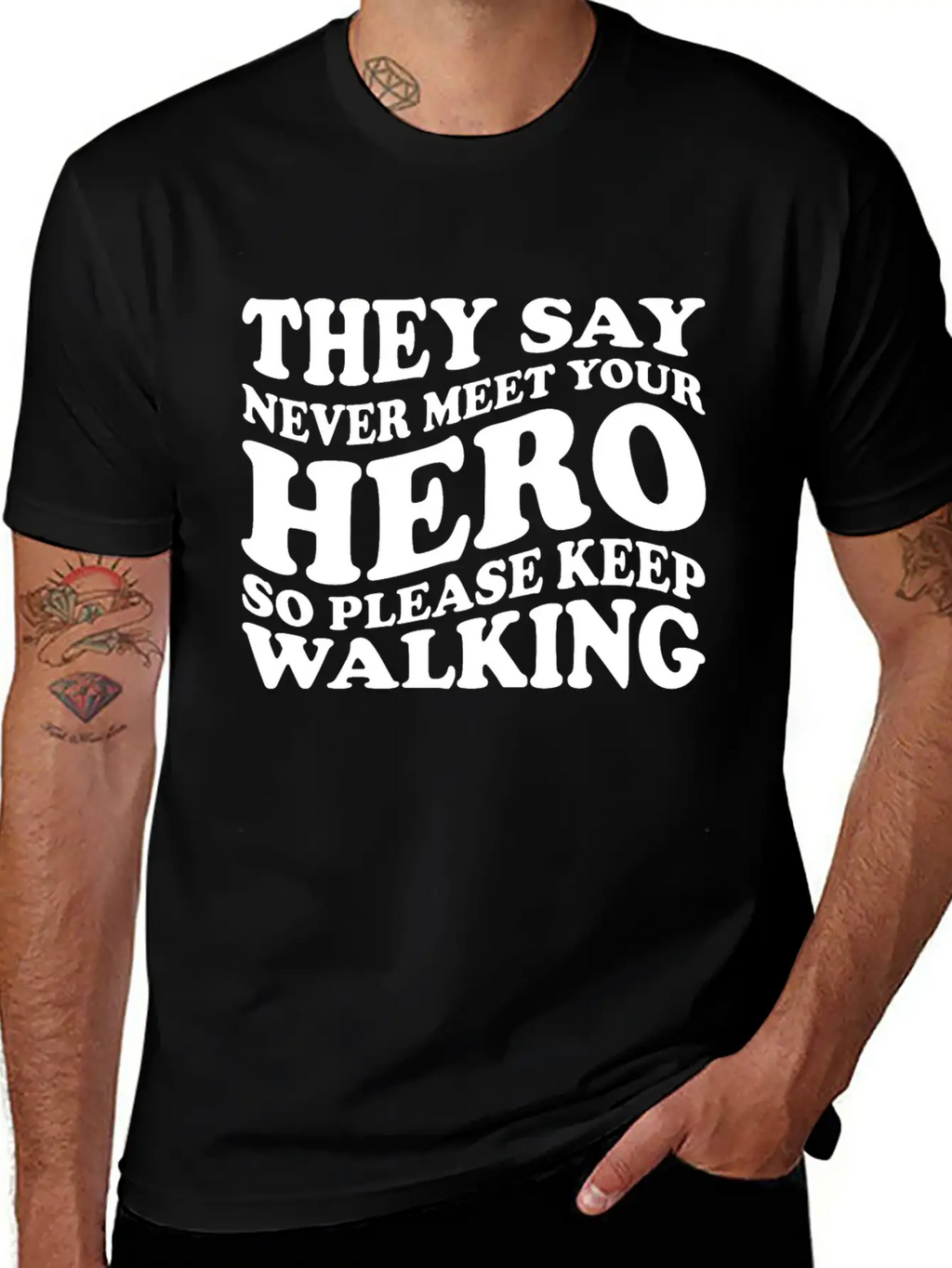 They Say Never Meet Your Hero Basic Graphic T-Shirt – Daily Comfort In Soft Cotton