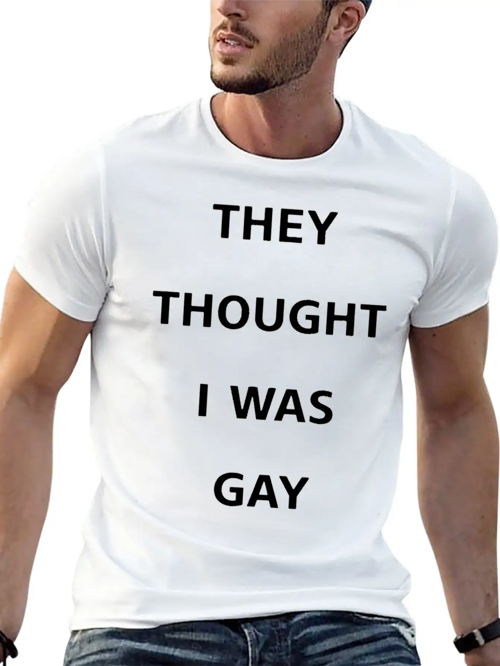 They Thought I Was Gay T Shirt Breathable Graphic T-Shirt – Perfect For Casual Days