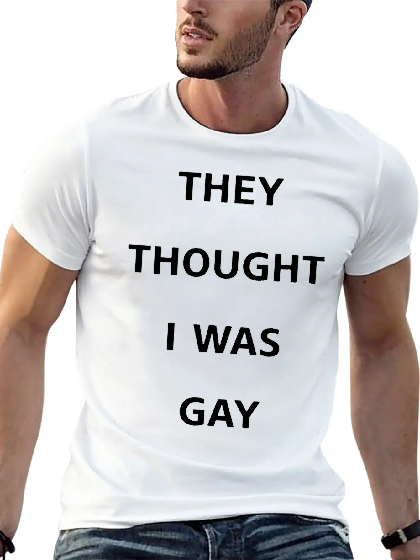 They Thought I Was Gay T Shirt Breathable Graphic T-Shirt – Perfect For Casual Days