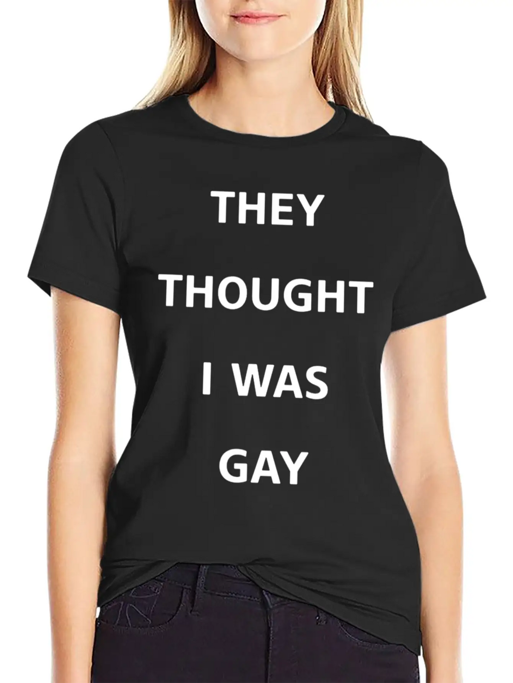 They Thought I Was Gay T Shirt Breathable Graphic T-Shirt – Perfect For Casual Days