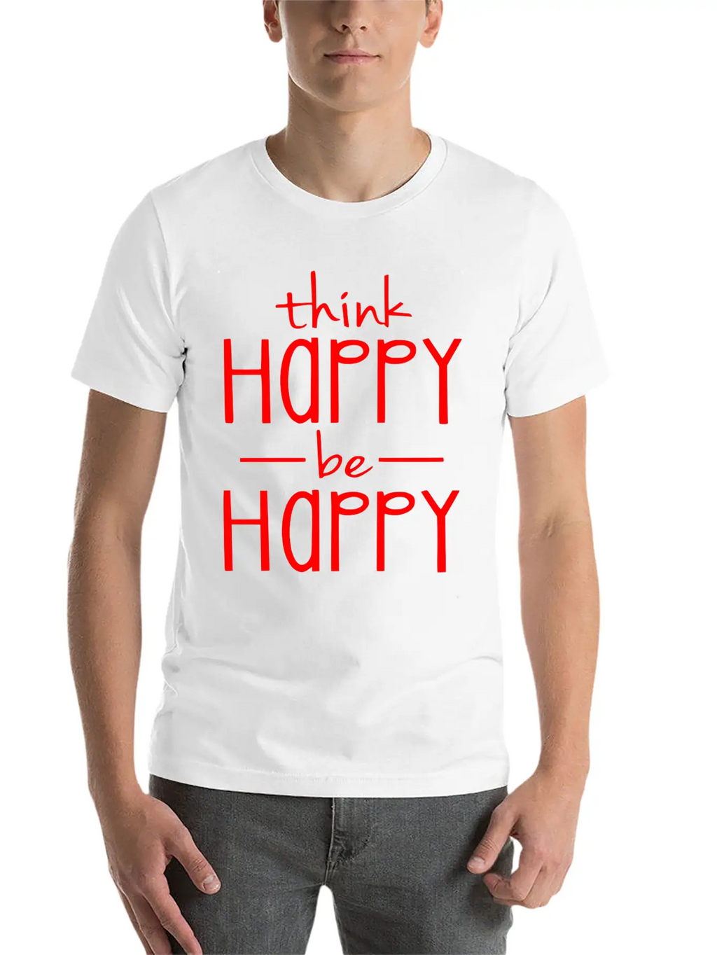 Think Happy - Be Happy Basic Graphic T-Shirt – Daily Comfort In Soft Cotton