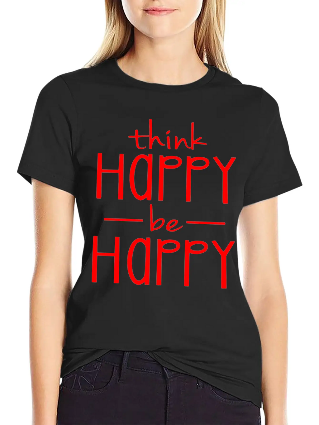 Think Happy - Be Happy Basic Graphic T-Shirt – Daily Comfort In Soft Cotton