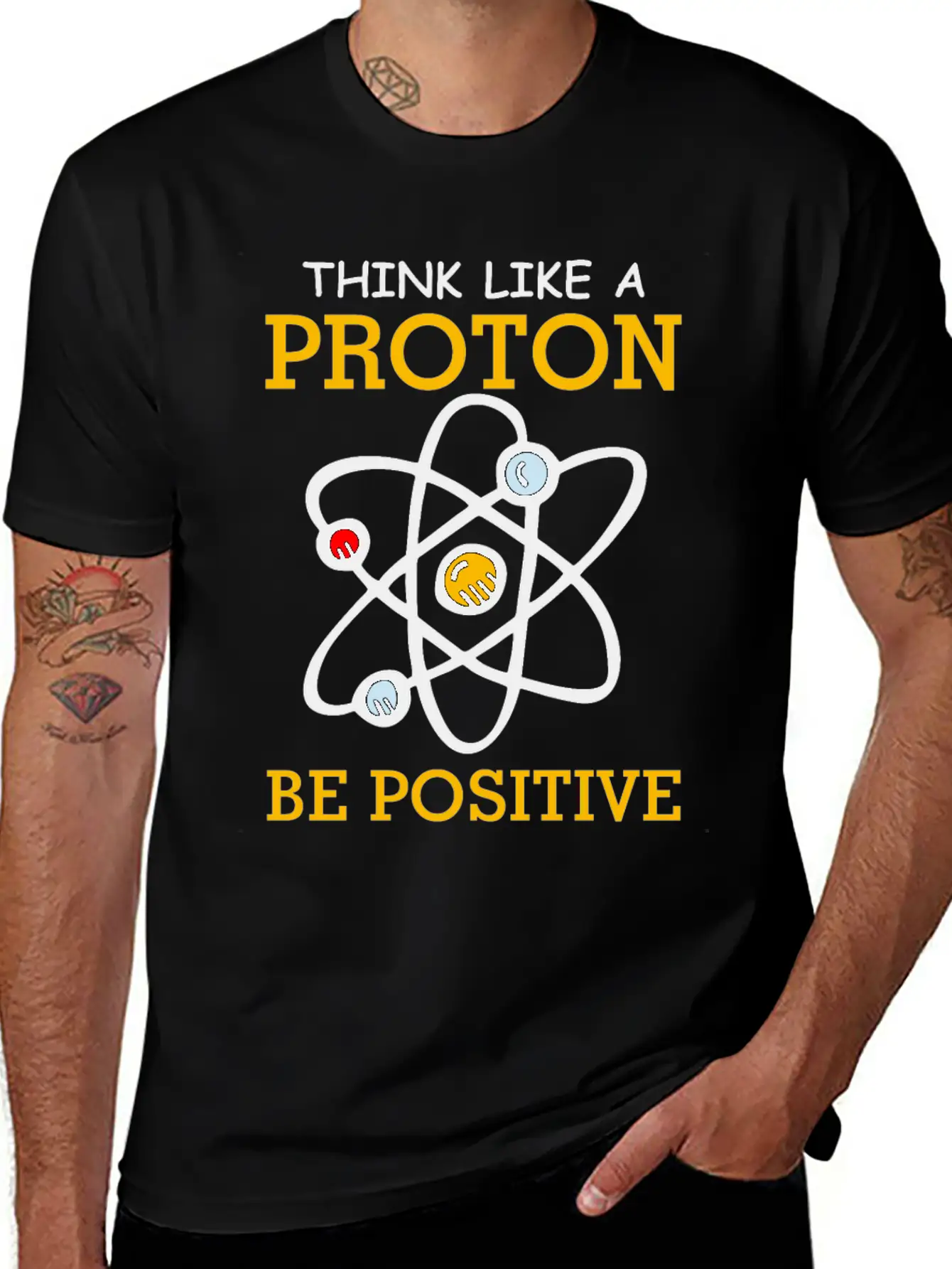 Think Like A Proton Be Positive Thinking Relaxed Everyday Tee – Lightweight And Durable Cotton
