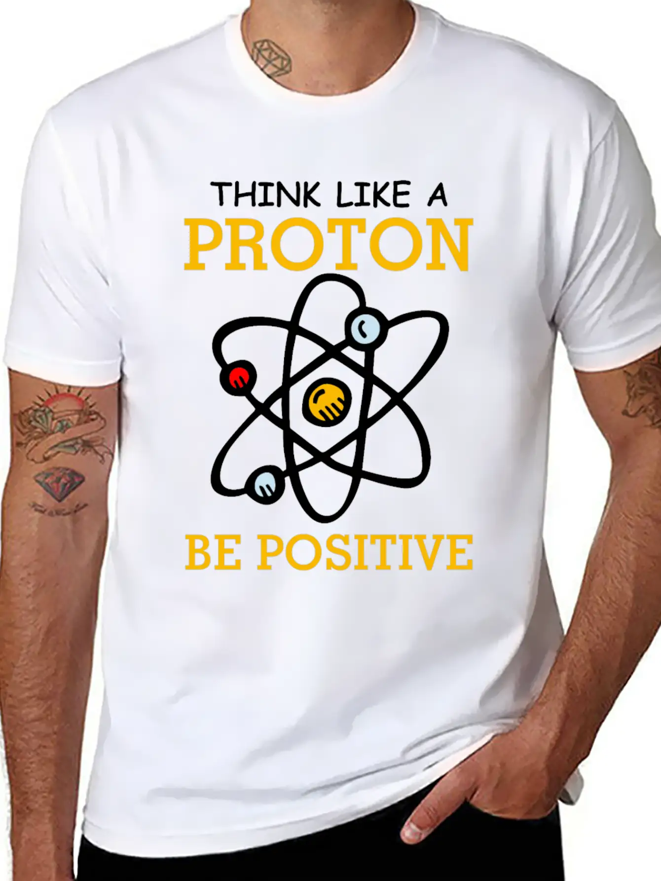 Think Like A Proton Be Positive Thinking Relaxed Everyday Tee – Lightweight And Durable Cotton