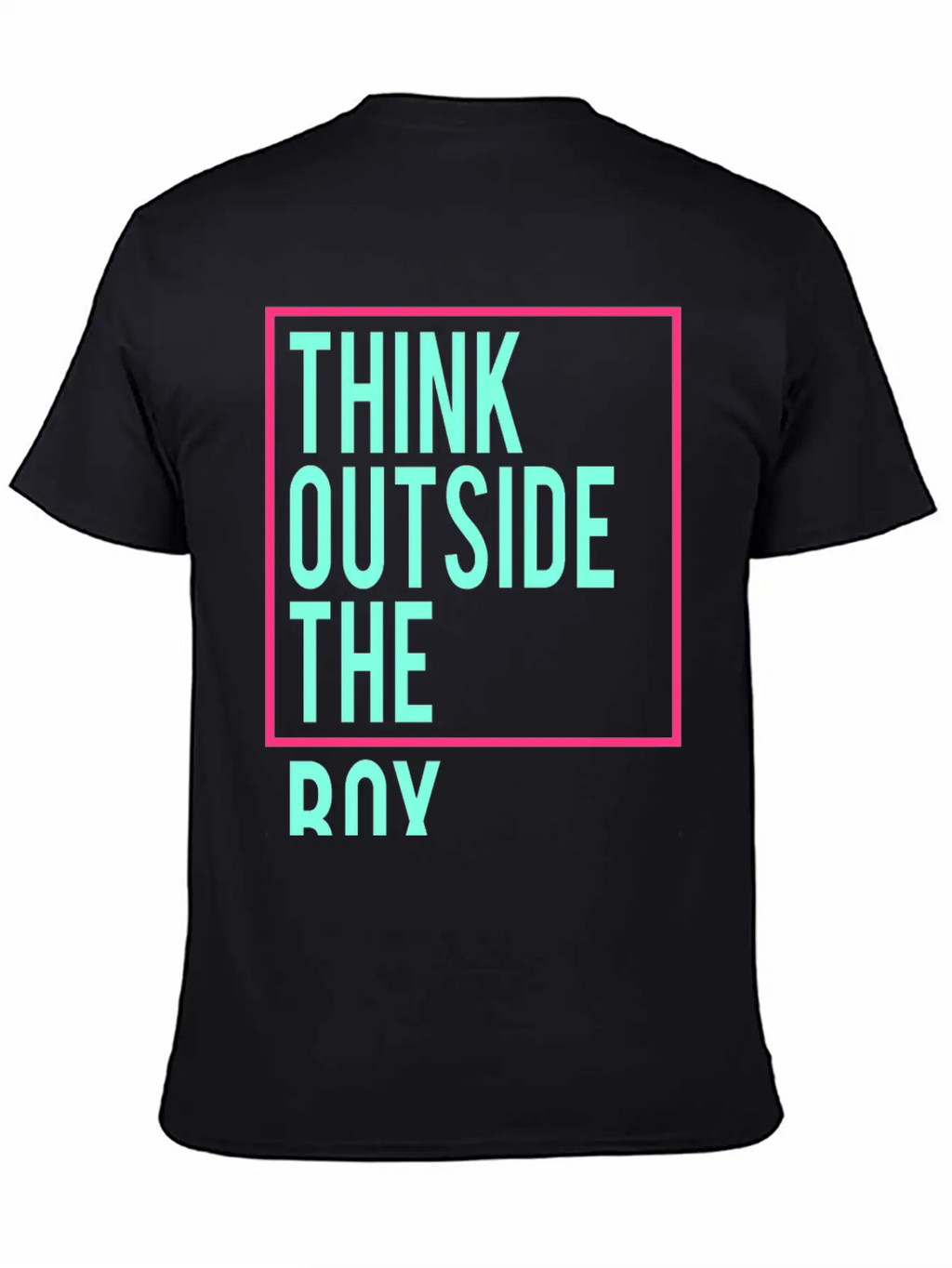 Think Outside The Box Stylish Everyday T-Shirt – Unisex Basic Cotton Tee