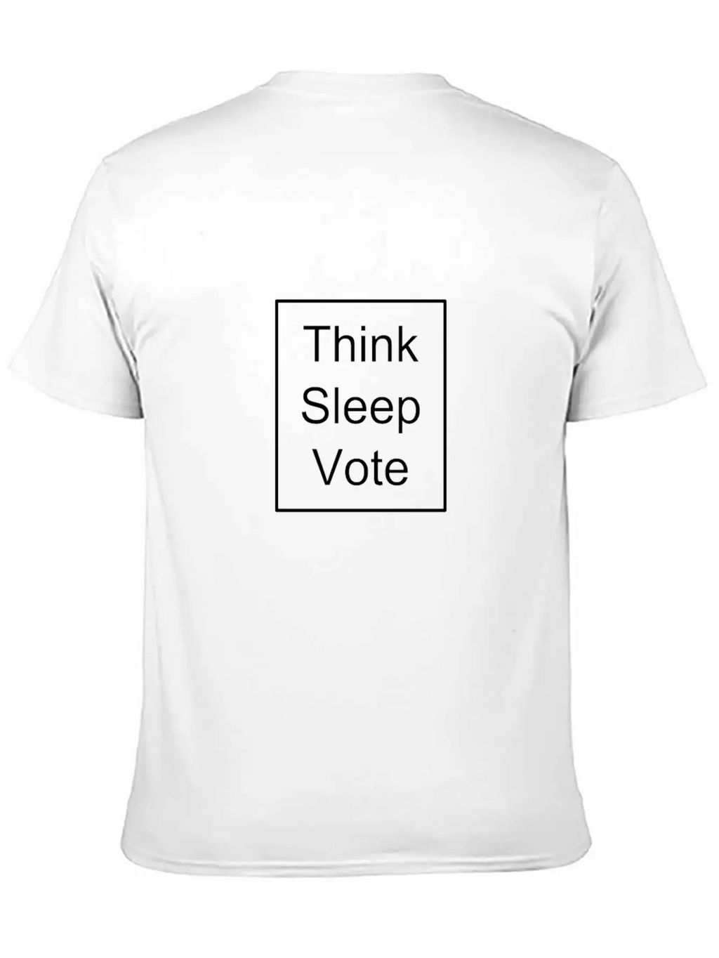 Think Sleep Vote Classic Cotton Tee – Unisex Comfort For Any Season