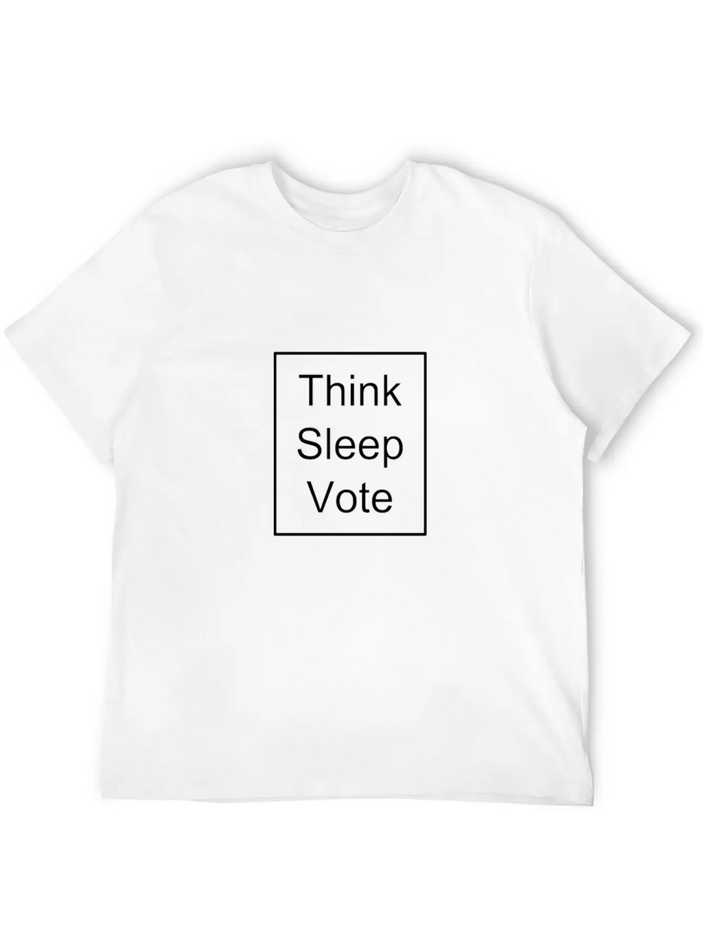 Think Sleep Vote Classic Cotton Tee – Unisex Comfort For Any Season