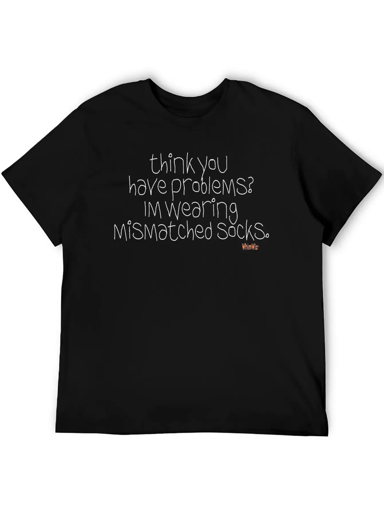 Think You Have Problems Relaxed Everyday Tee – Lightweight And Durable Cotton