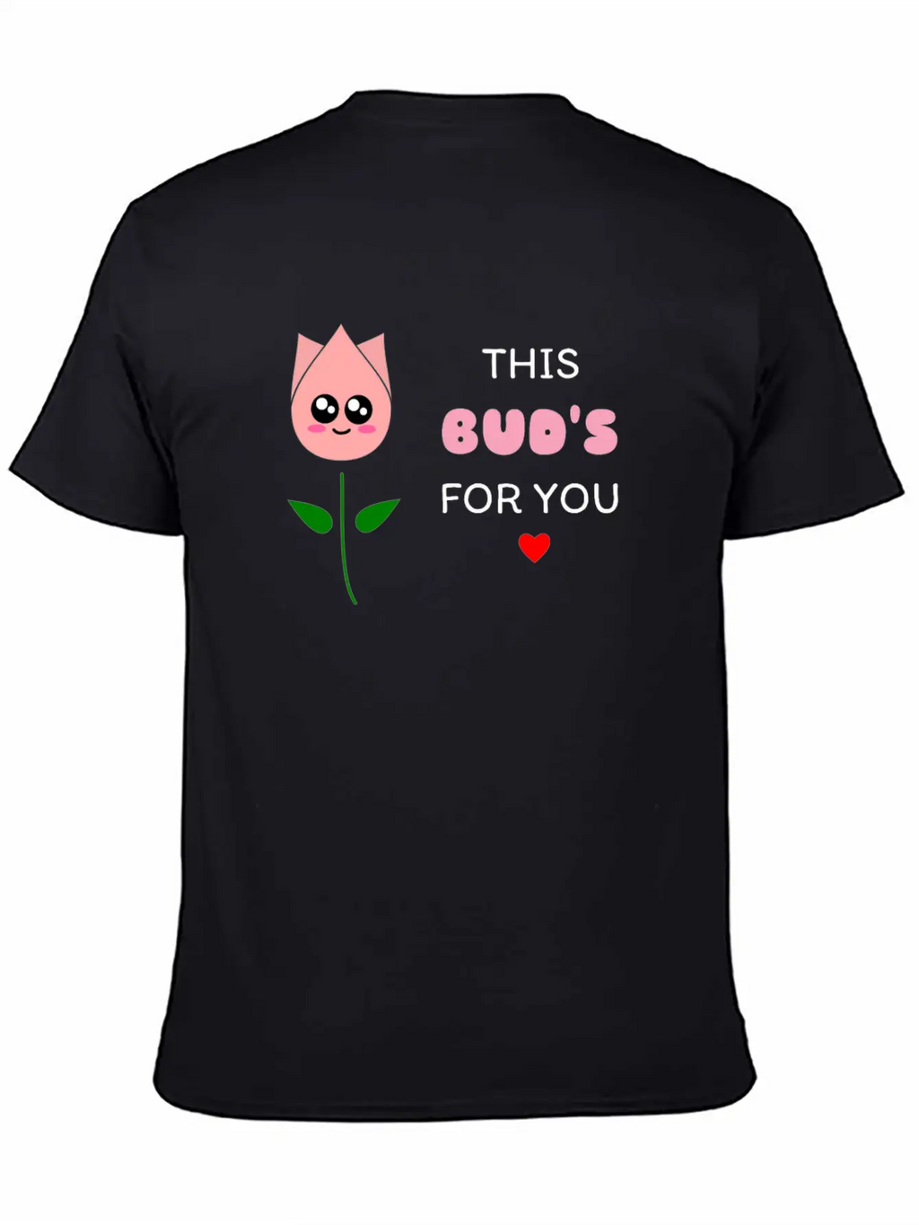 This Bud's For You Cute Bud Pun Relaxed Everyday Tee – Lightweight And Durable Cotton
