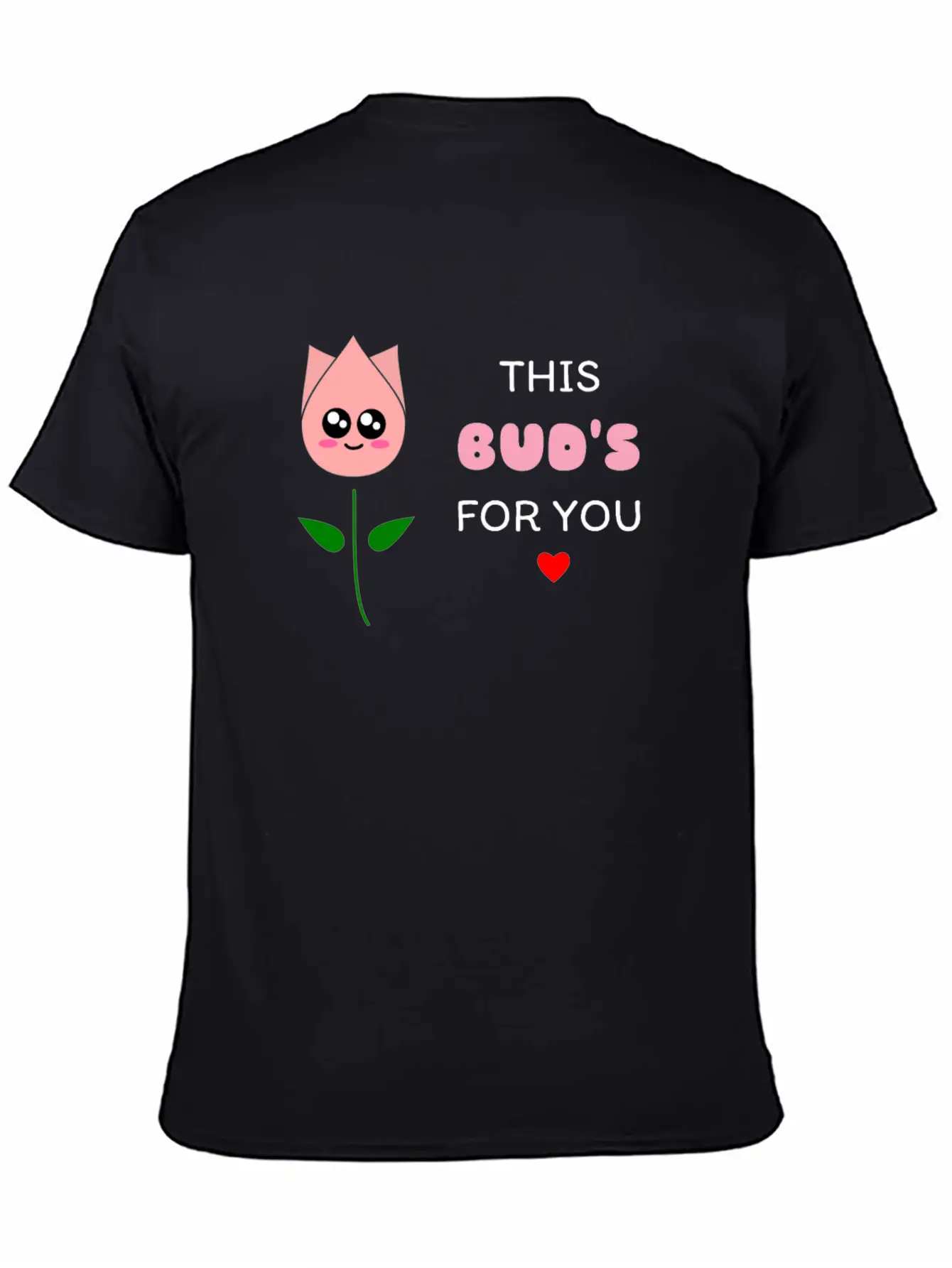 This Bud's For You Cute Bud Pun Relaxed Everyday Tee – Lightweight And Durable Cotton