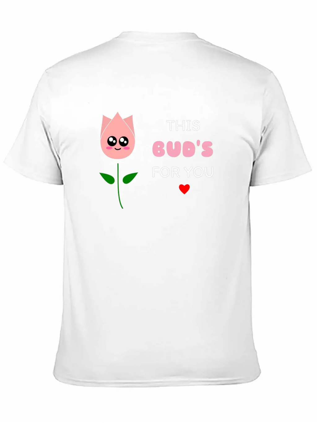 This Bud's For You Cute Bud Pun Relaxed Everyday Tee – Lightweight And Durable Cotton