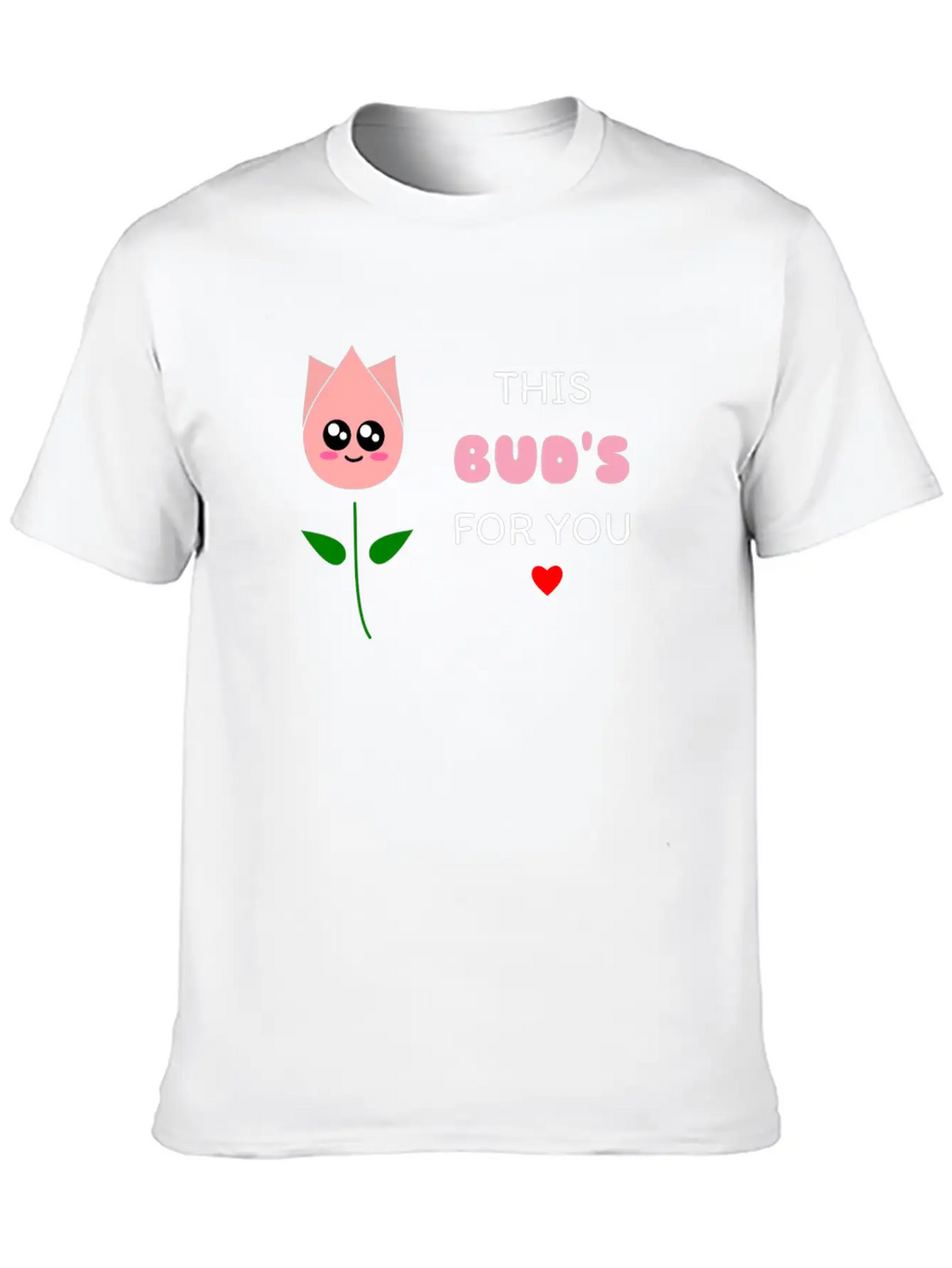 This Bud's For You Cute Bud Pun Relaxed Everyday Tee – Lightweight And Durable Cotton