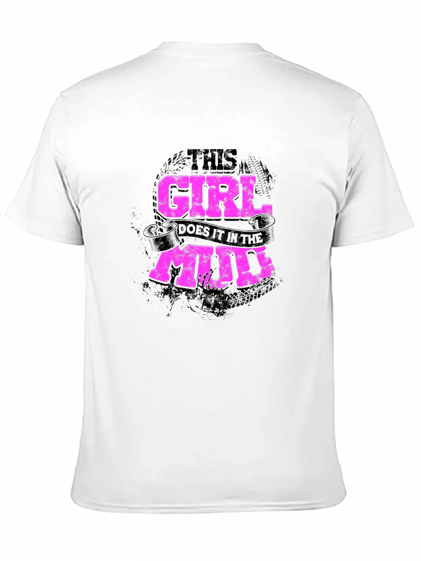 This Girl Does It In The Mud - Girl Basic Graphic T-Shirt – Daily Comfort In Soft Cotton
