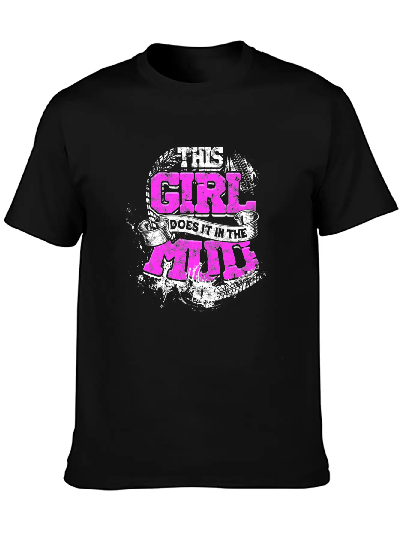 This Girl Does It In The Mud - Girl Basic Graphic T-Shirt – Daily Comfort In Soft Cotton