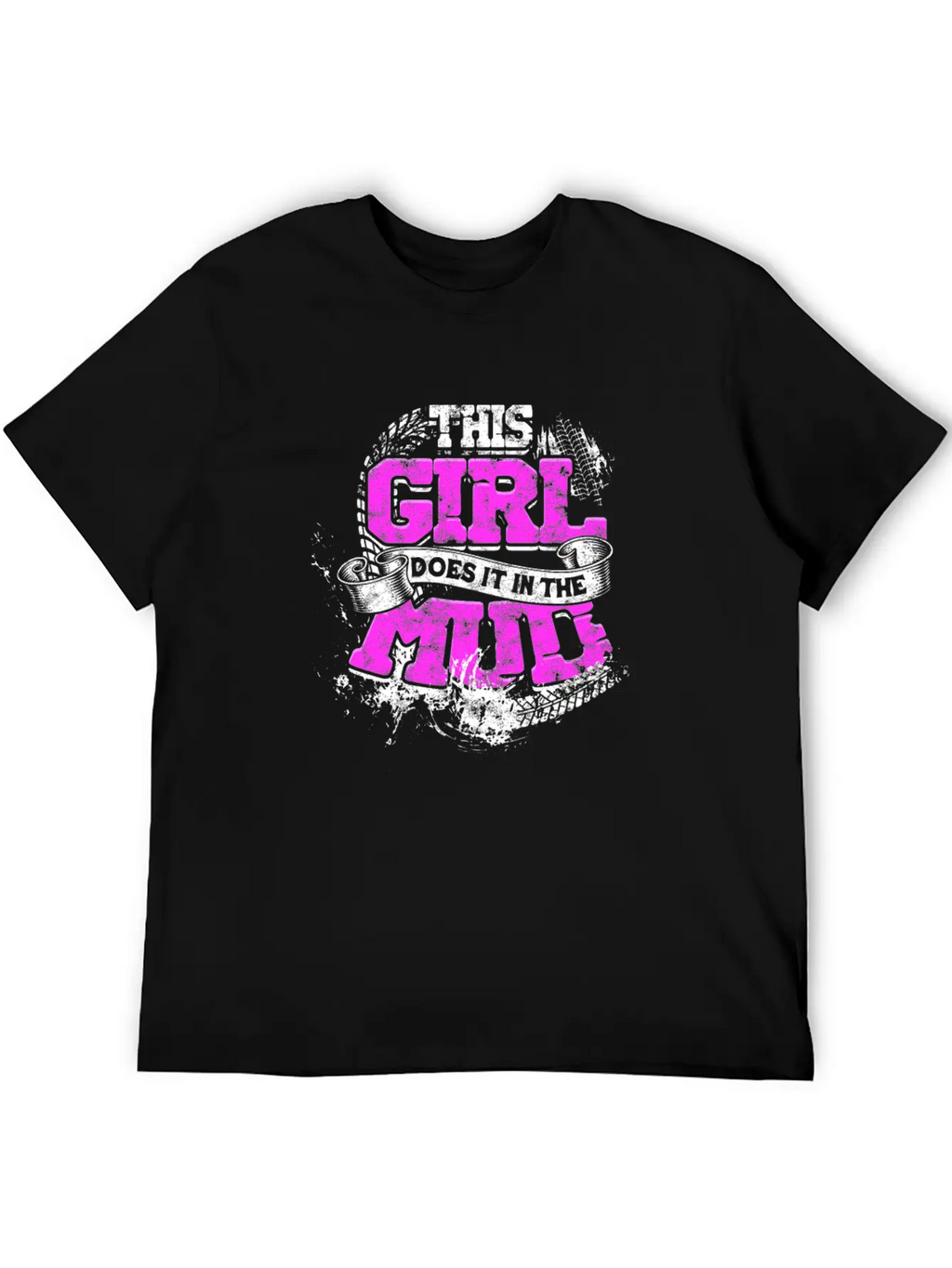 This Girl Does It In The Mud - Girl Basic Graphic T-Shirt – Daily Comfort In Soft Cotton