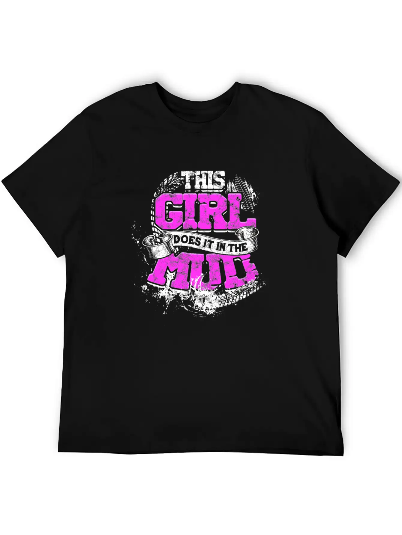 This Girl Does It In The Mud - Girl Basic Graphic T-Shirt – Daily Comfort In Soft Cotton