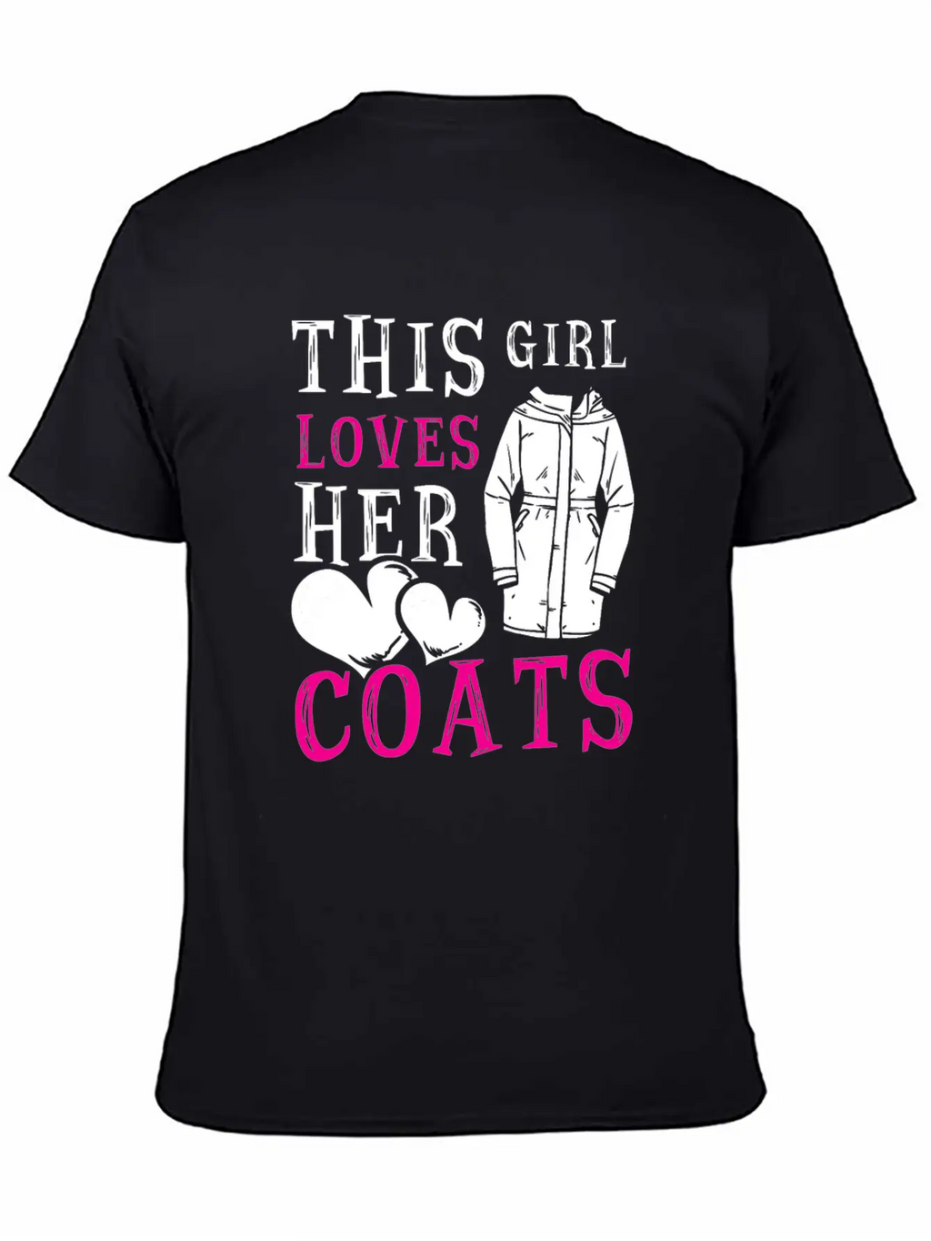 This Girl Loves Her Coats TShirt Relaxed Everyday Tee – Lightweight And Durable Cotton