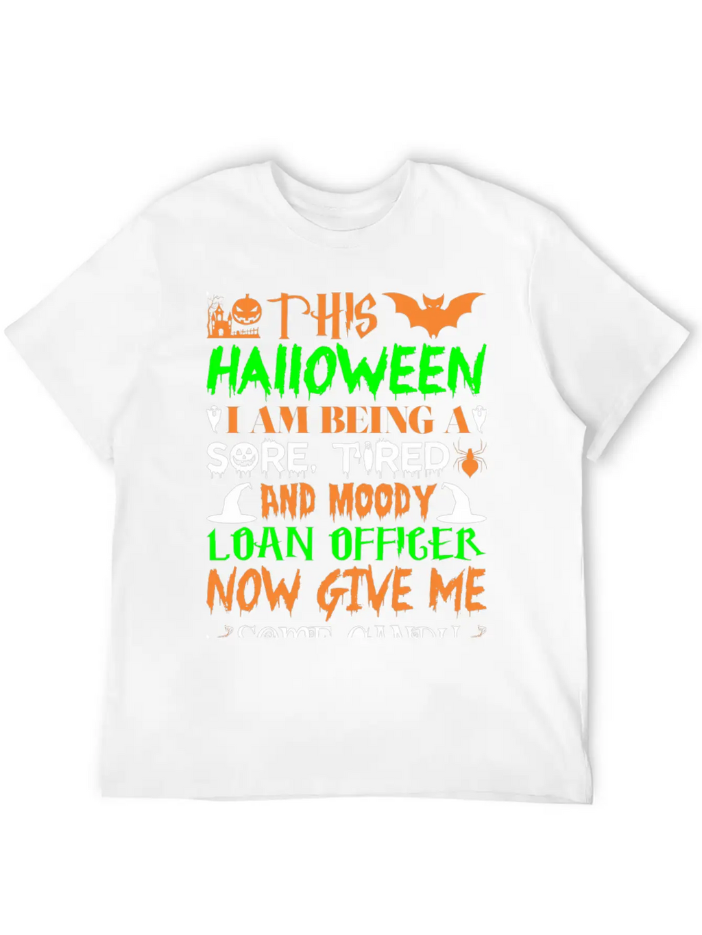 This Halloween Being Tired Loan Officer Candy Basic Graphic T-Shirt – Daily Comfort In Soft Cotton