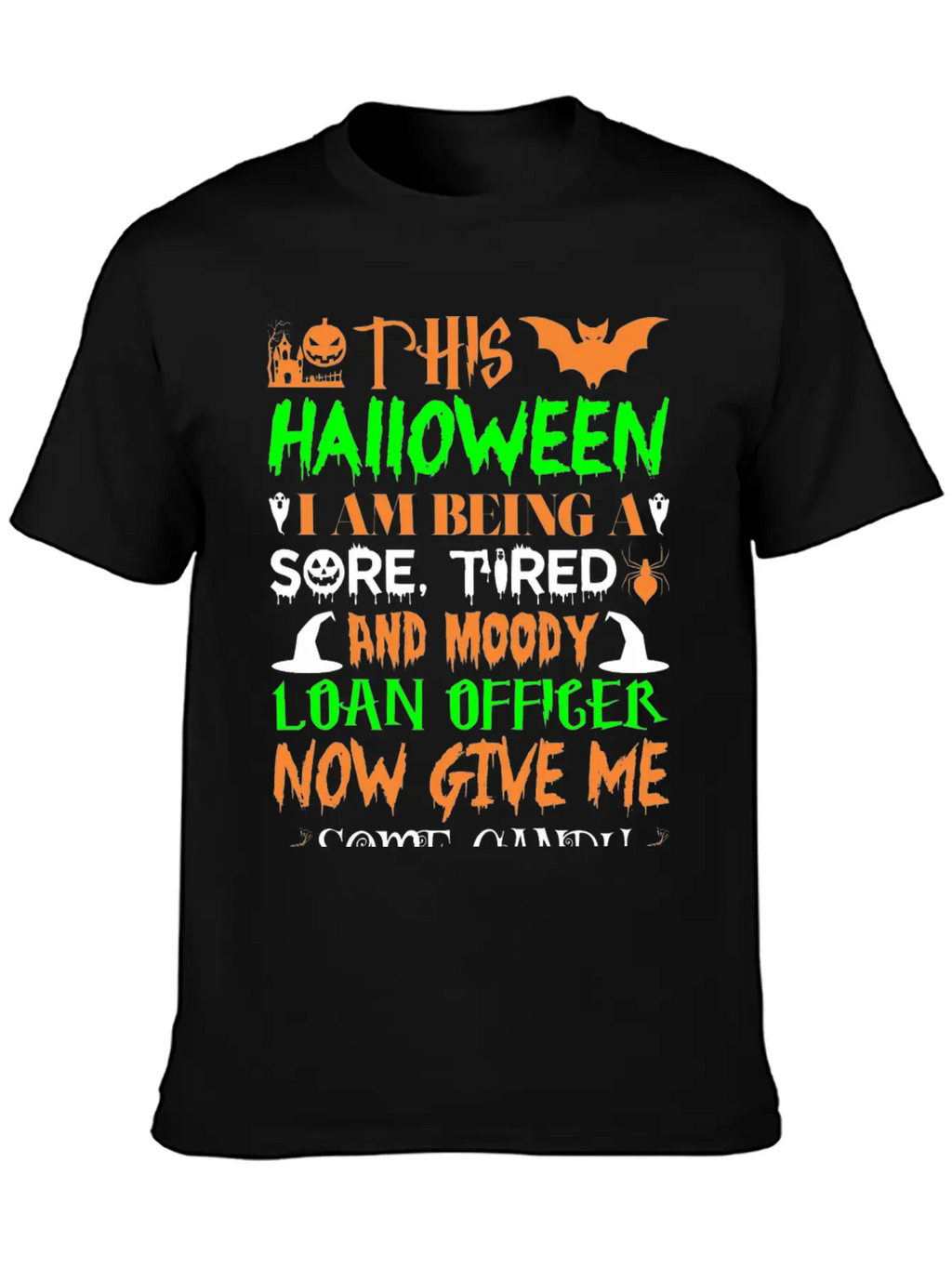 This Halloween Being Tired Loan Officer Candy Basic Graphic T-Shirt – Daily Comfort In Soft Cotton
