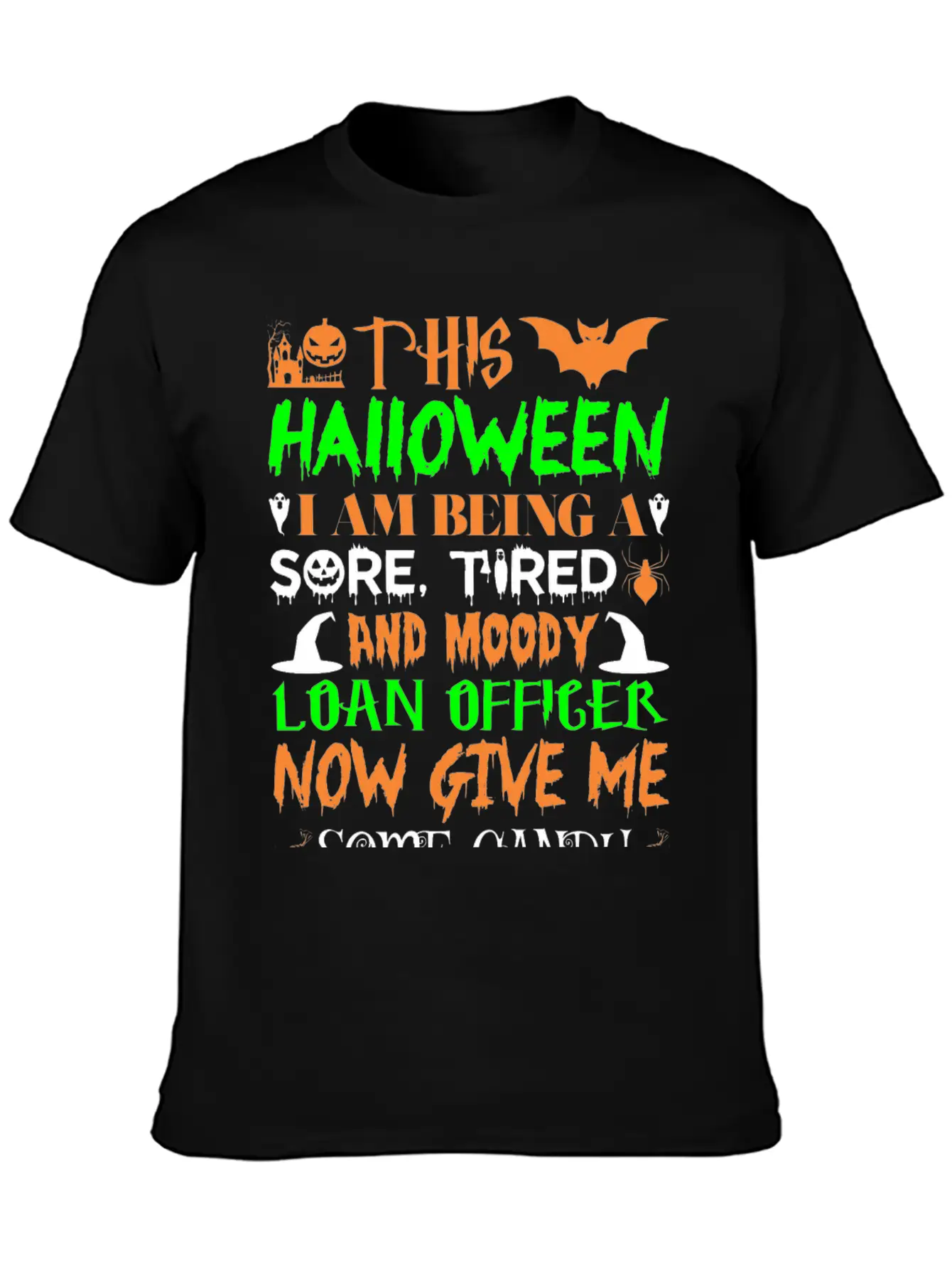 This Halloween Being Tired Loan Officer Candy Basic Graphic T-Shirt – Daily Comfort In Soft Cotton