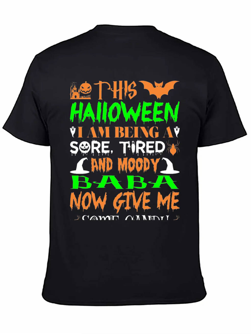 This Halloween Being Tired Moody Baba Candy Breathable Graphic T-Shirt – Perfect For Casual Days