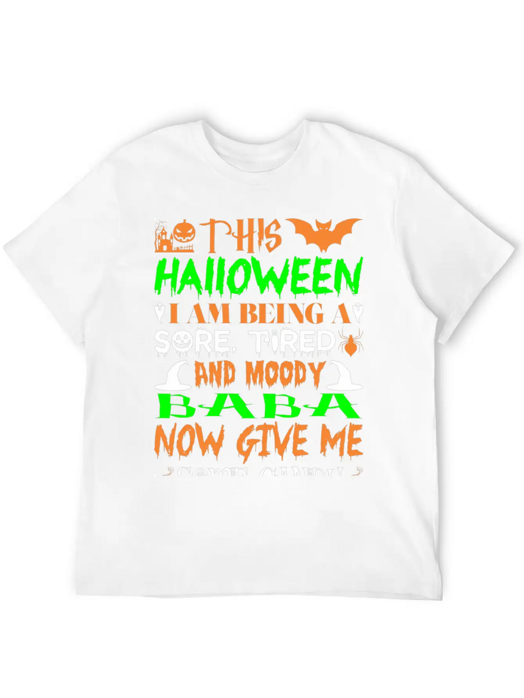 This Halloween Being Tired Moody Baba Candy Breathable Graphic T-Shirt – Perfect For Casual Days