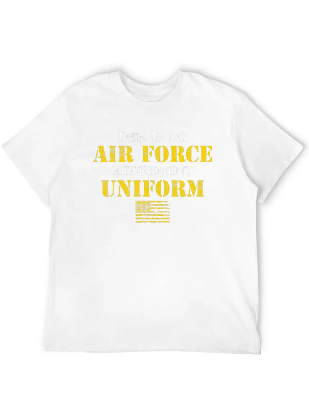 This Is My Air Force Retirement Uniform Basic Graphic T-Shirt – Daily Comfort In Soft Cotton